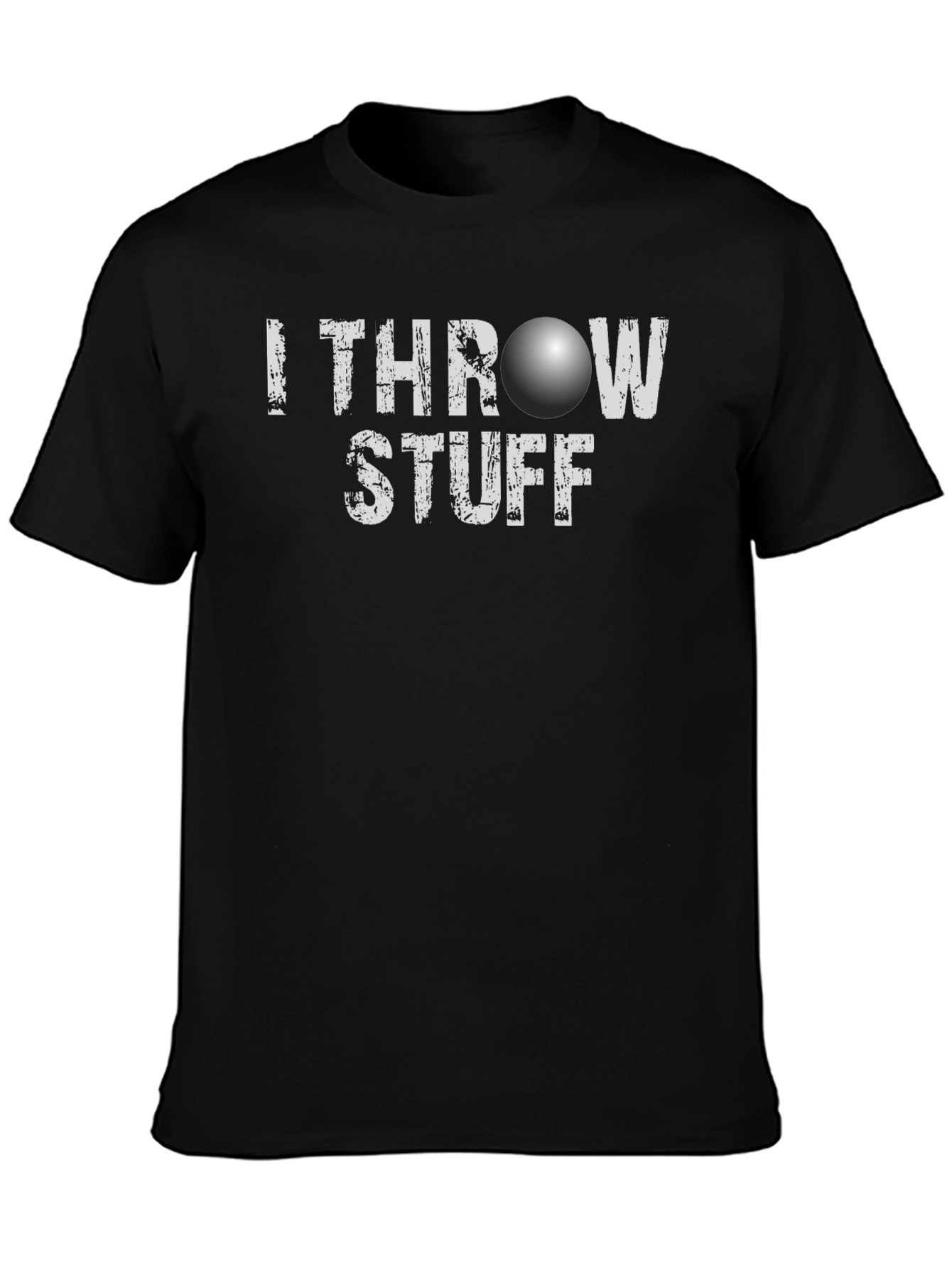I Throw Stuff T-Shirt - Funny Novelty Tee
