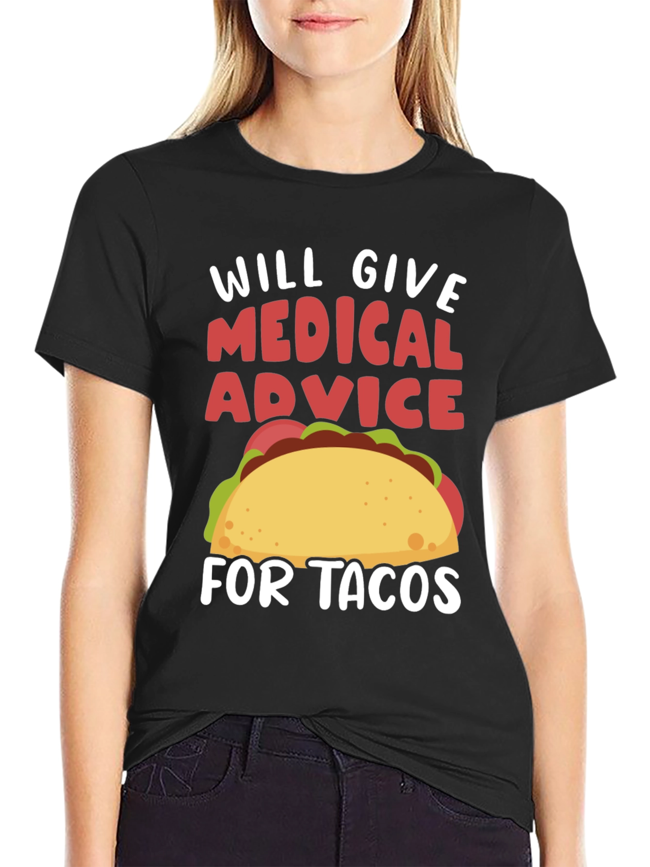 Medical Advice for Tacos T-Shirt