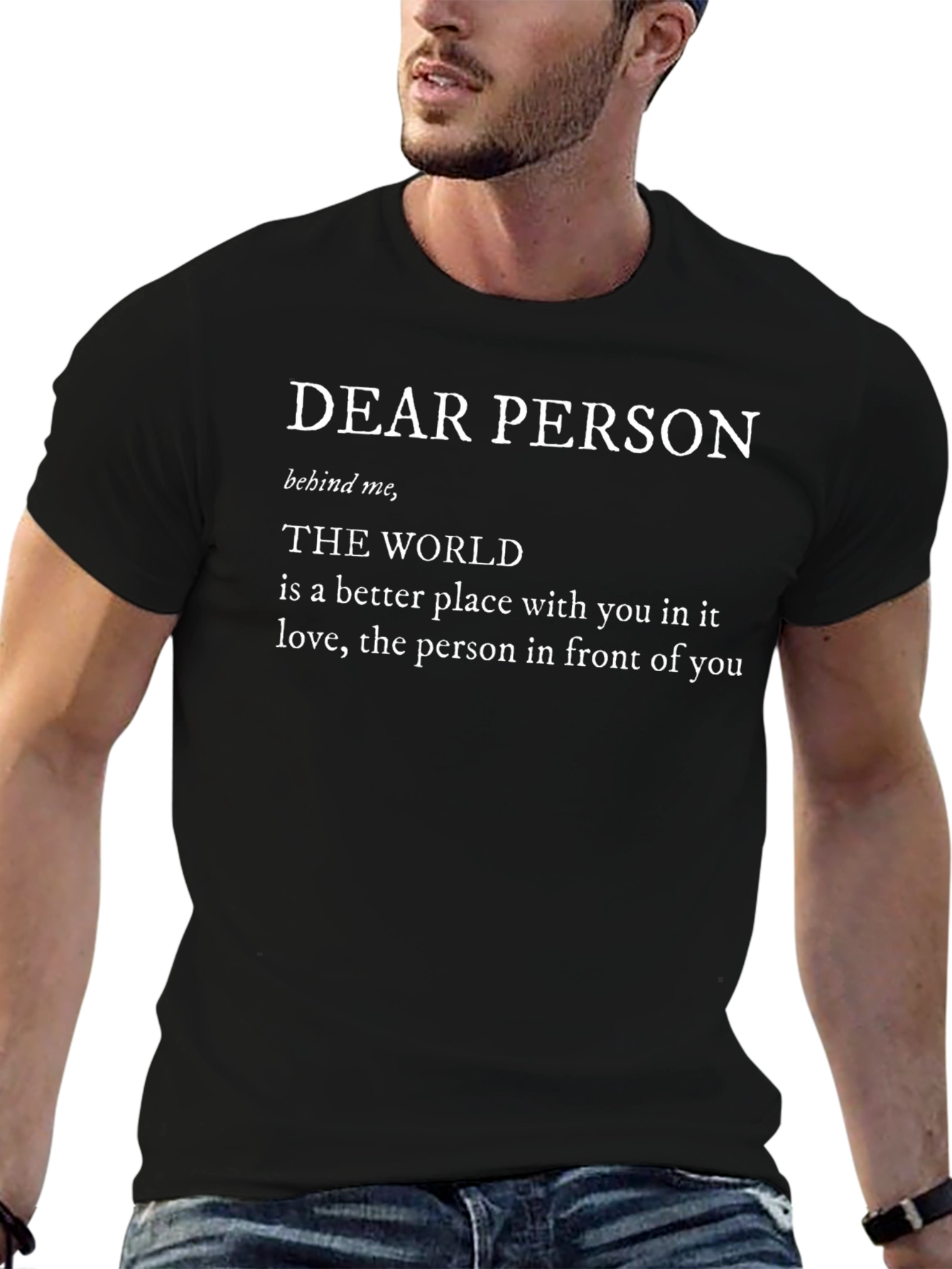 Dear Person Graphic Tee - Inspirational T-Shirt