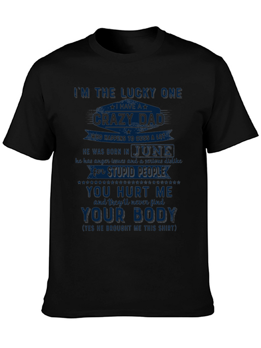 Lucky One Crazy Dad T-Shirt - Born in June