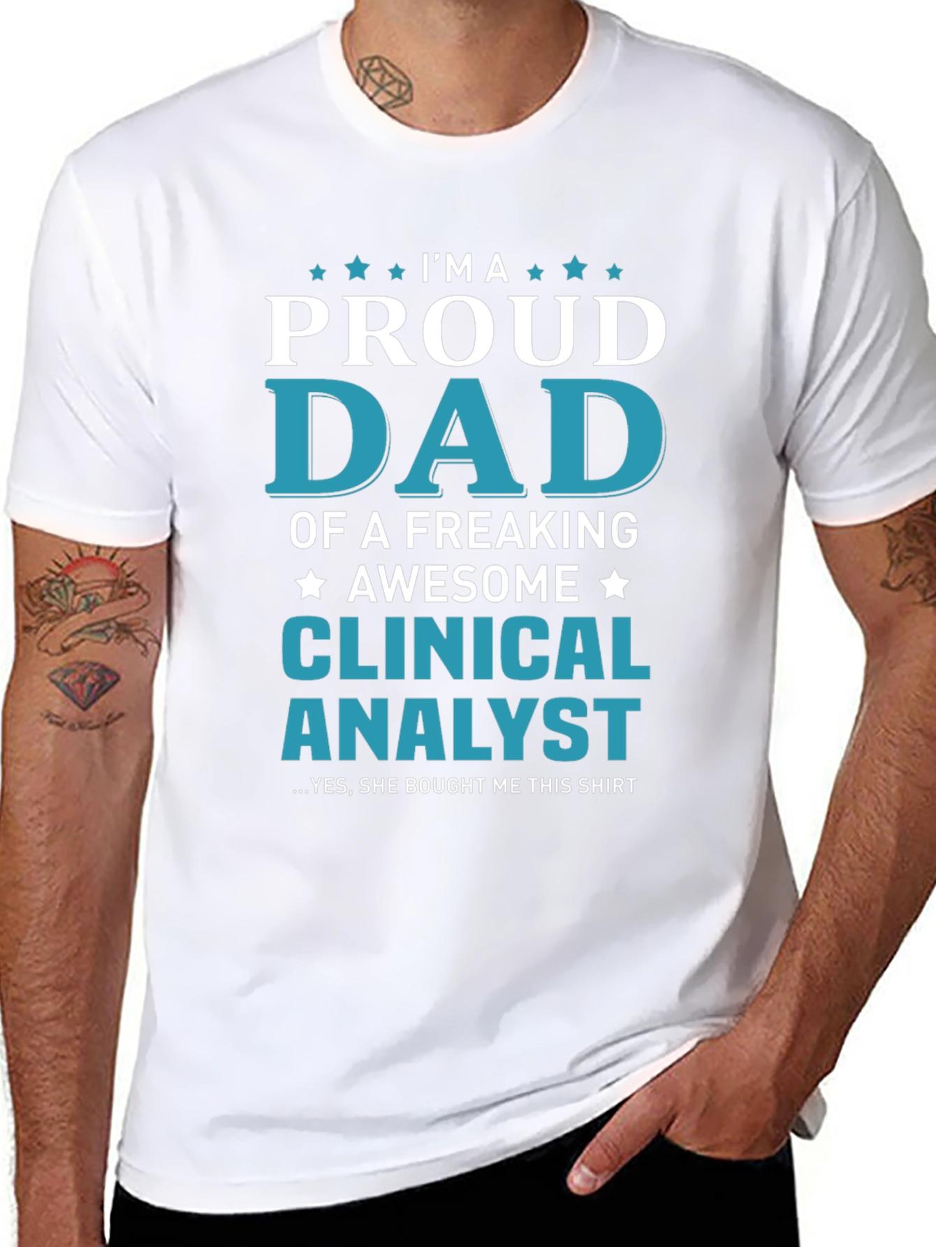 Proud Dad of a Clinical Analyst Graphic T-Shirt