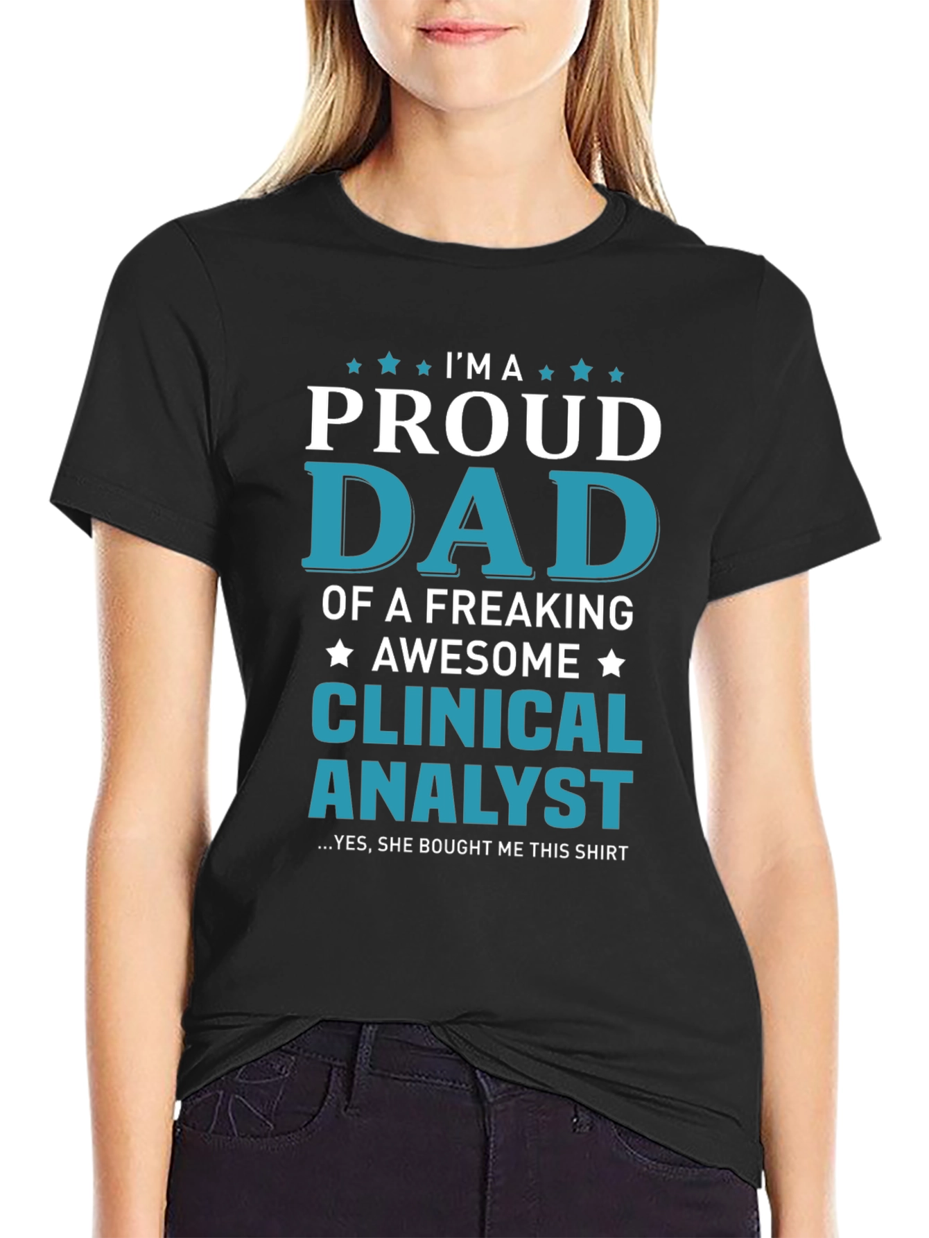 Proud Dad of a Clinical Analyst Graphic T-Shirt