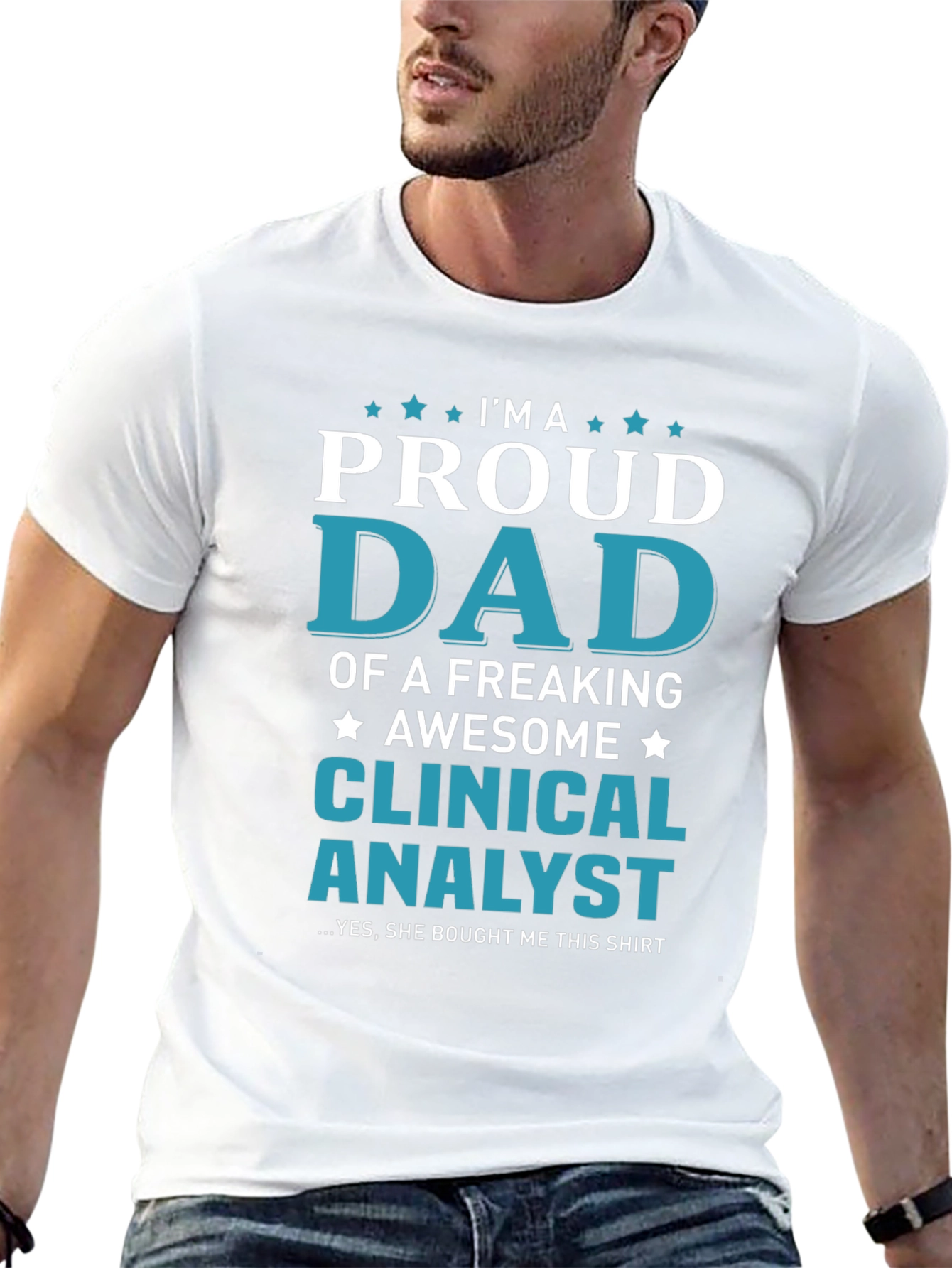 Proud Dad of a Clinical Analyst Graphic T-Shirt