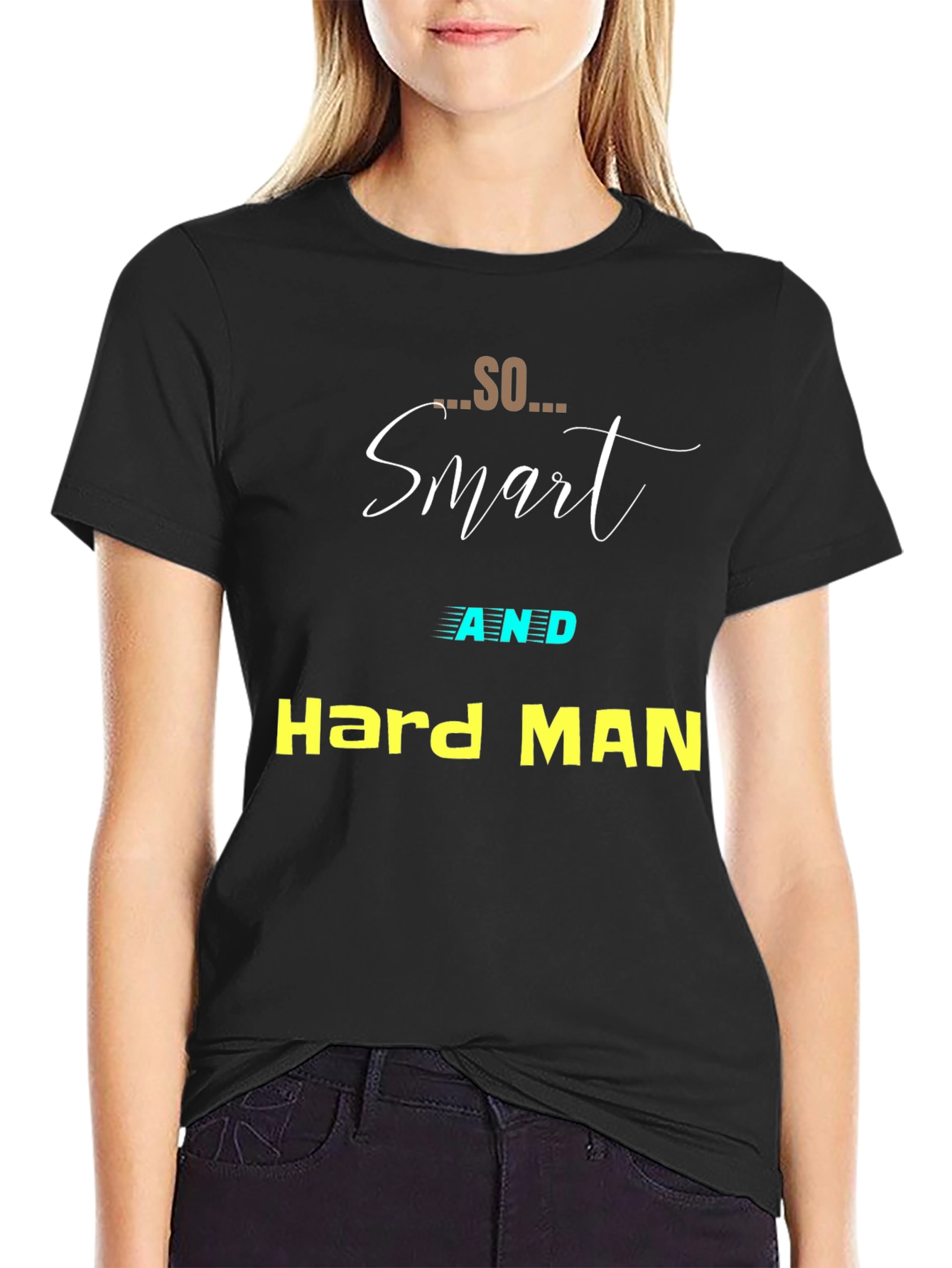 Smart and Hard Man Black T-Shirt