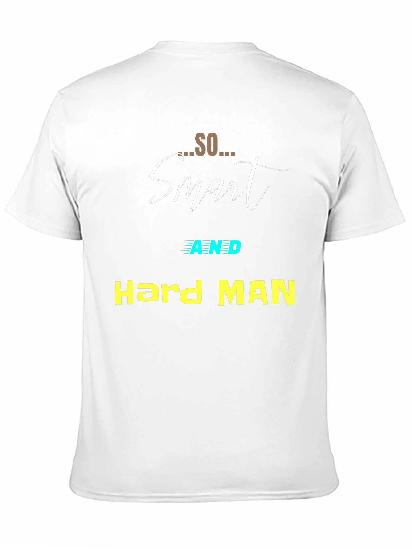 Smart and Hard Man Black T-Shirt