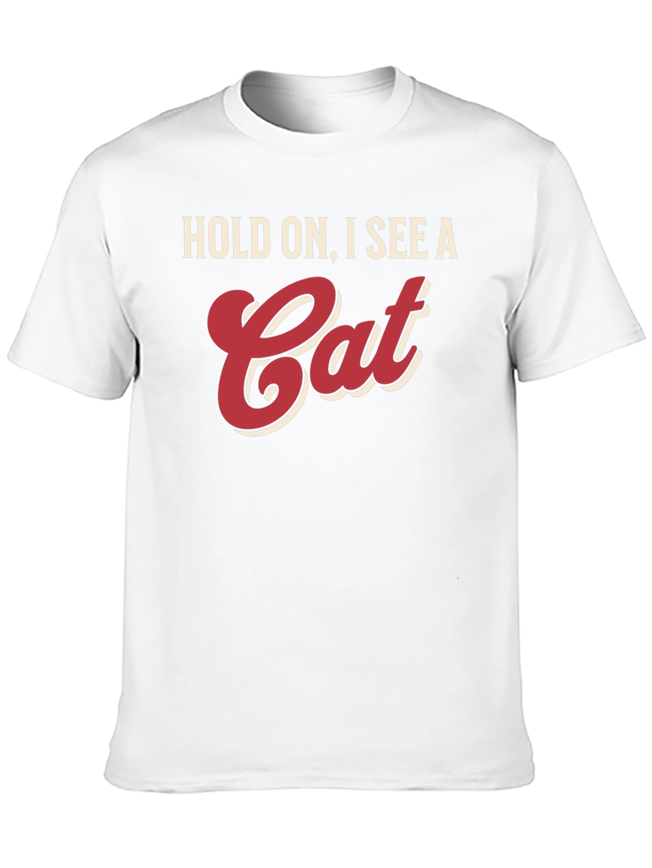 Hold On I See A Cat T-Shirt