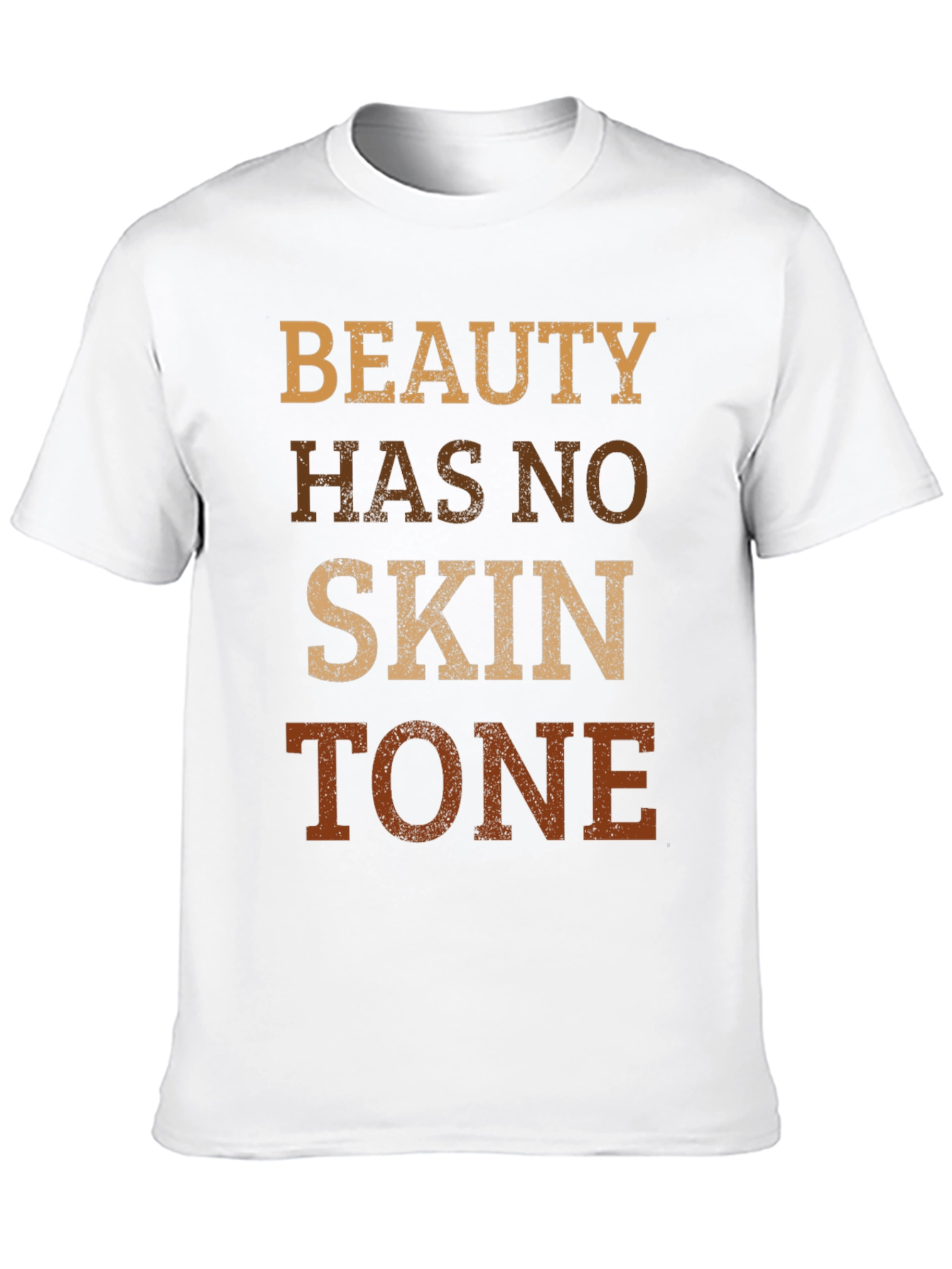Beauty Has No Skin Tone Graphic Tee