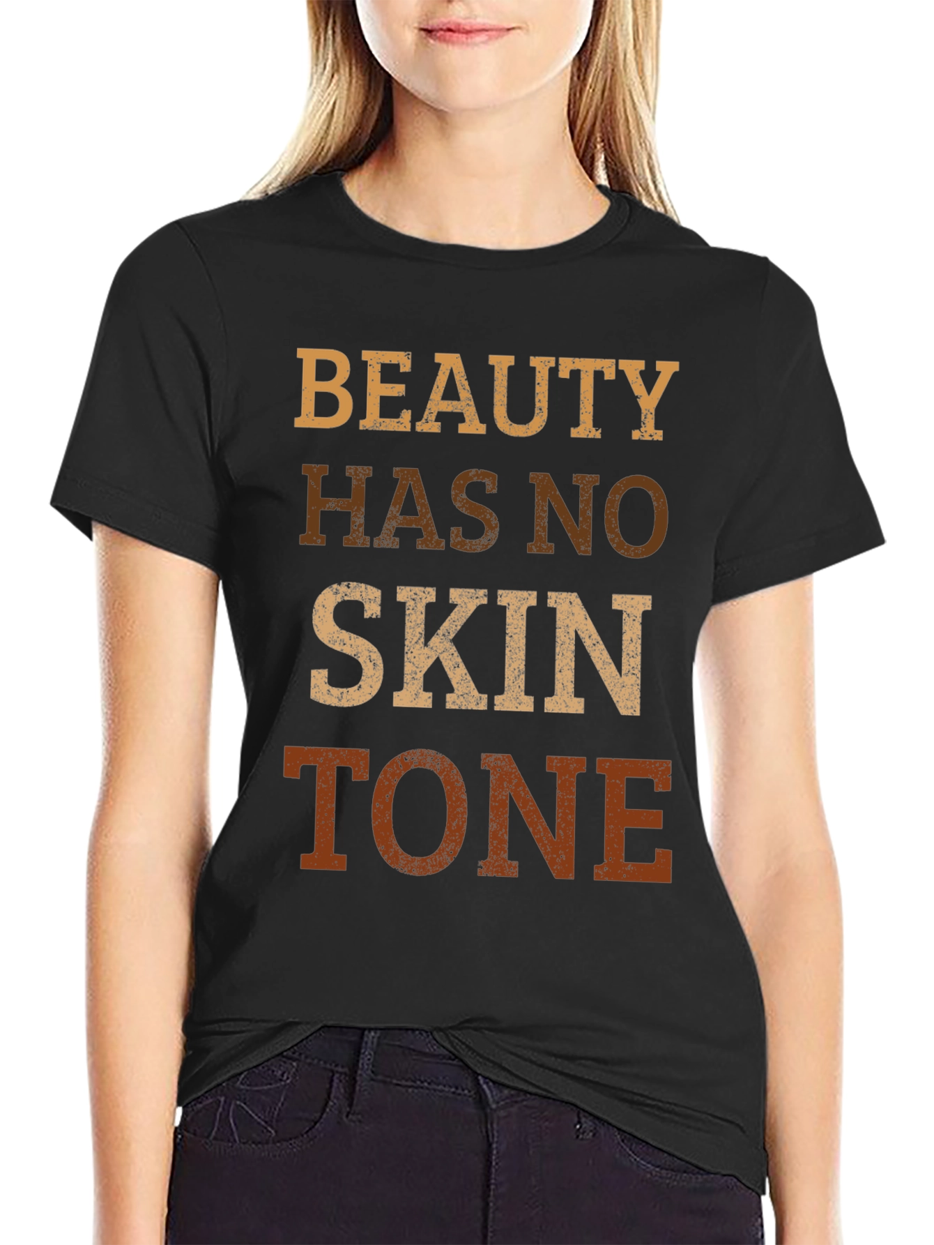 Beauty Has No Skin Tone Graphic Tee