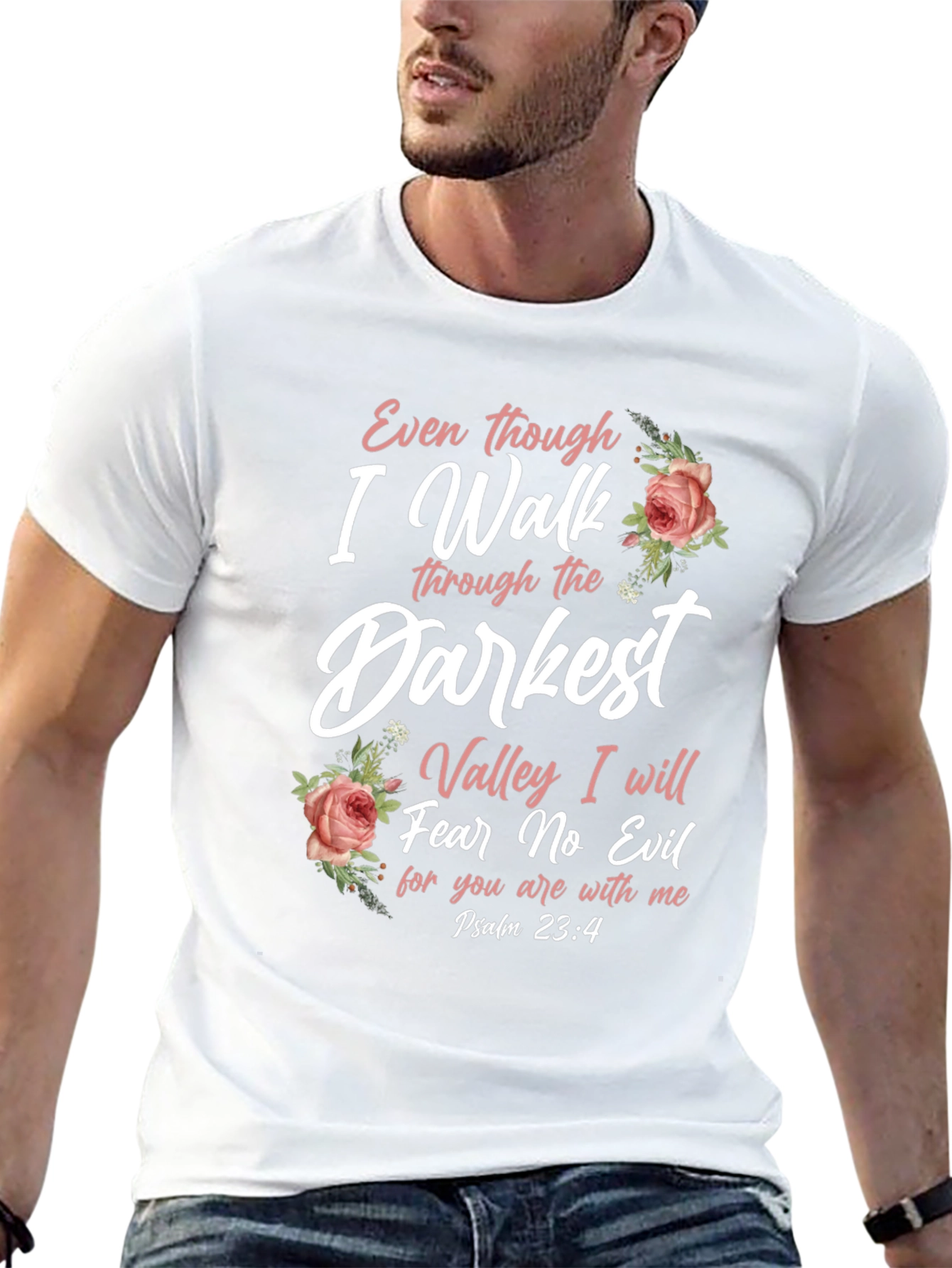 Darkest Valley Psalm 23:4 Christian T-Shirt
