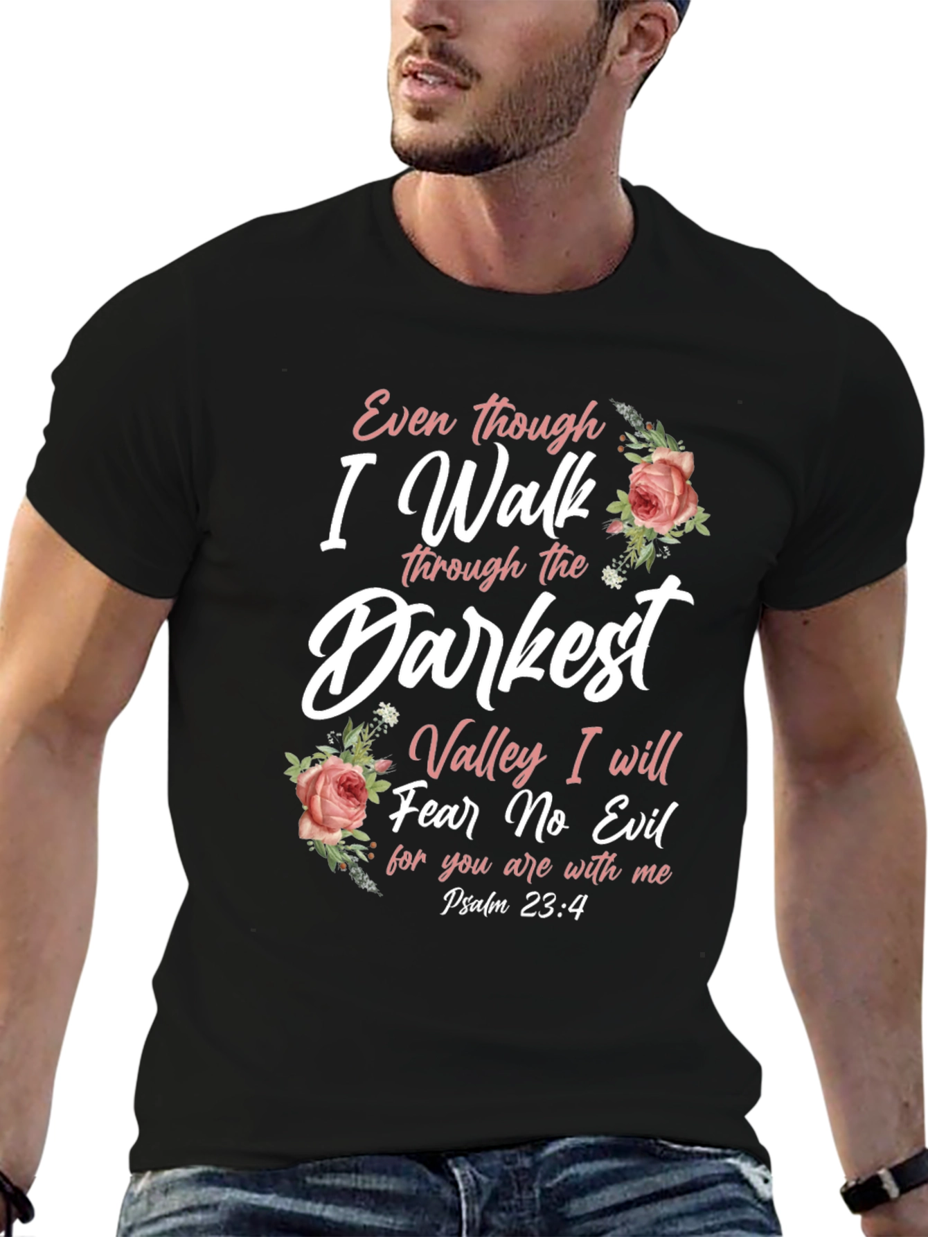 Darkest Valley Psalm 23:4 Christian T-Shirt