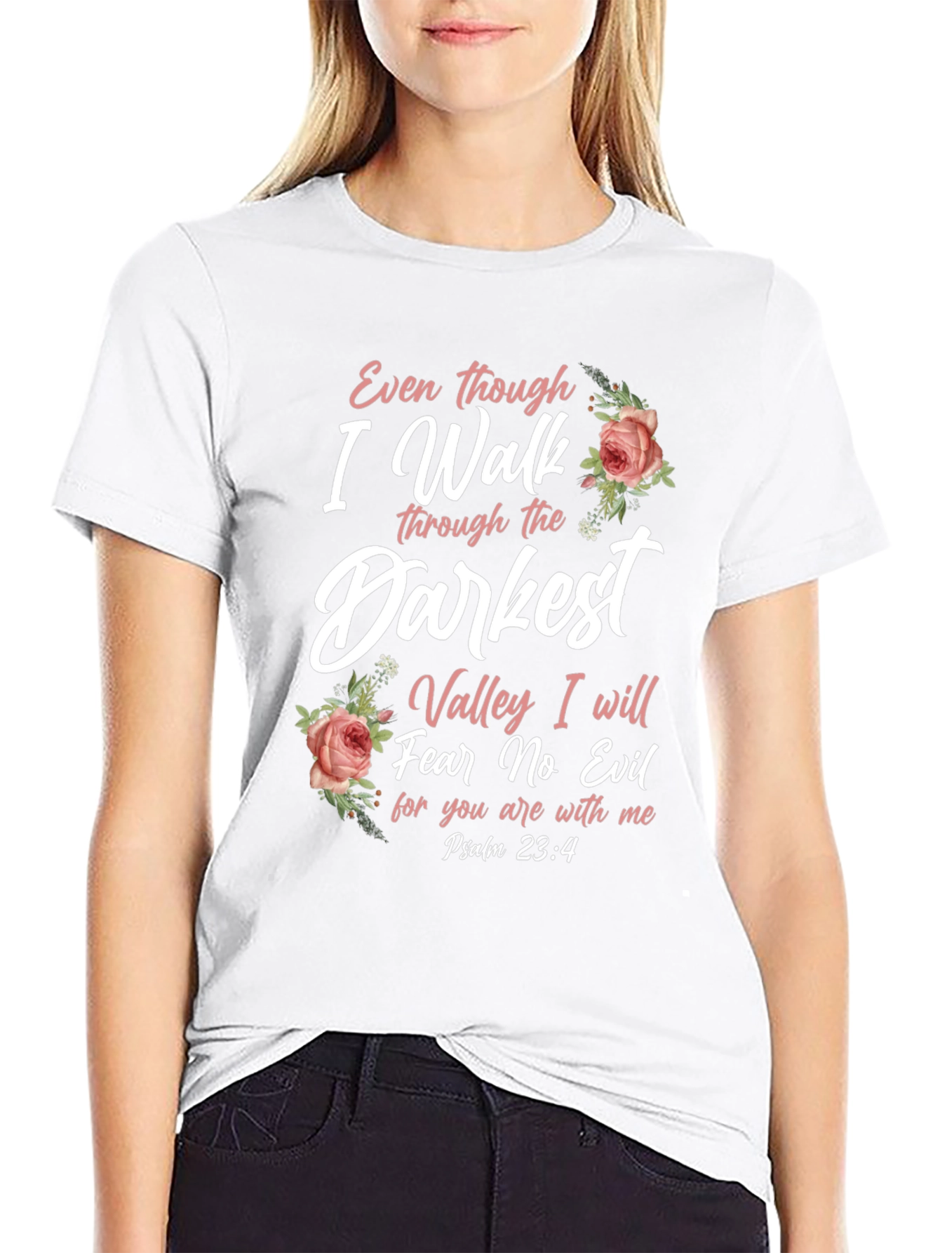 Darkest Valley Psalm 23:4 Christian T-Shirt