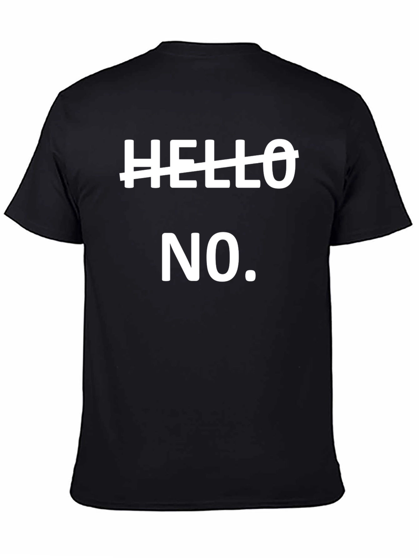 Funny Hello No Sarcastic T-Shirt
