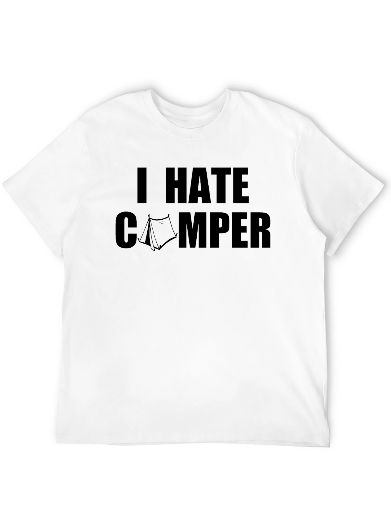 I Hate Camper Graphic T-Shirt - Camping Humor