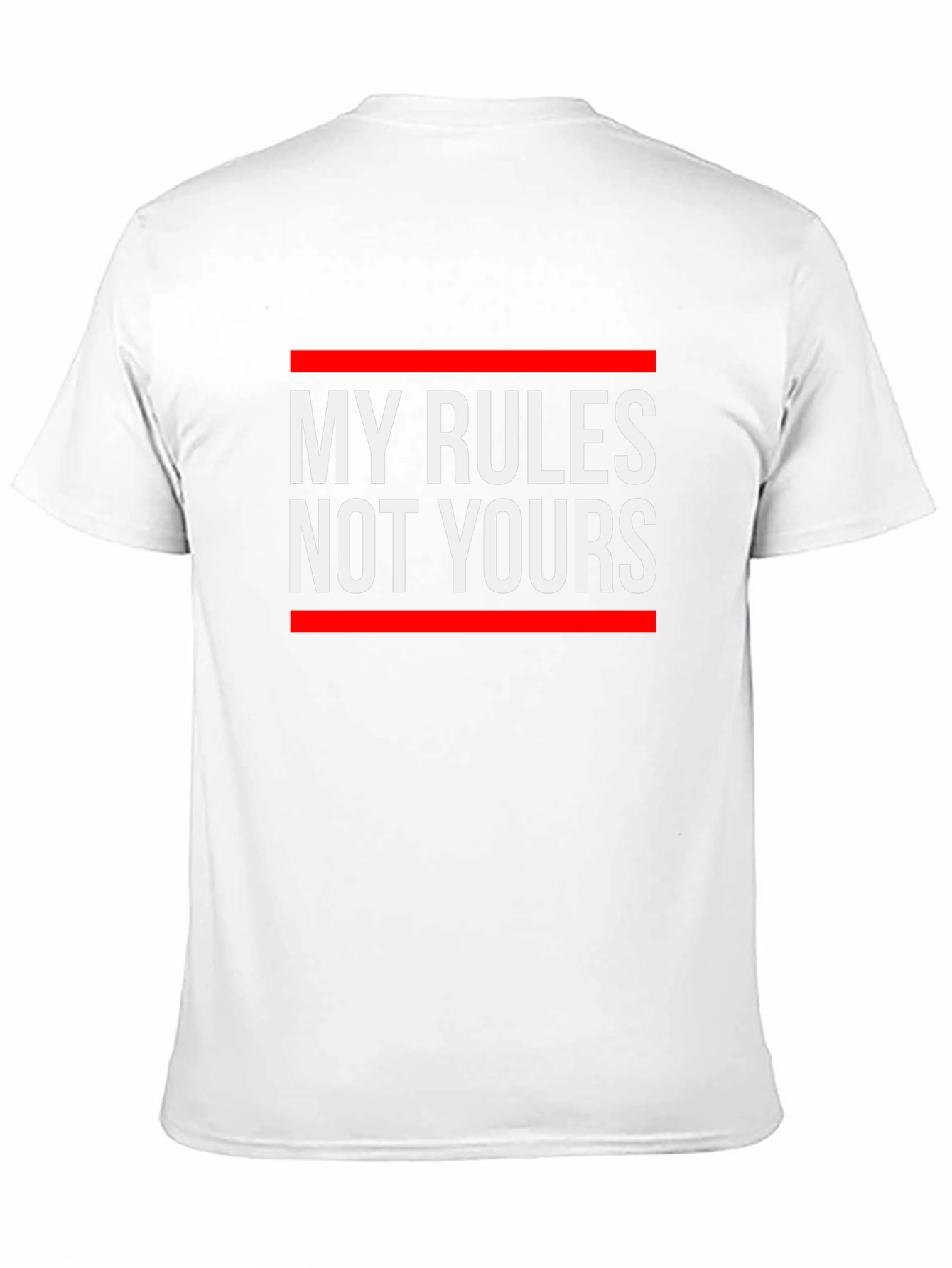 My Rules Not Yours Graphic T-Shirt