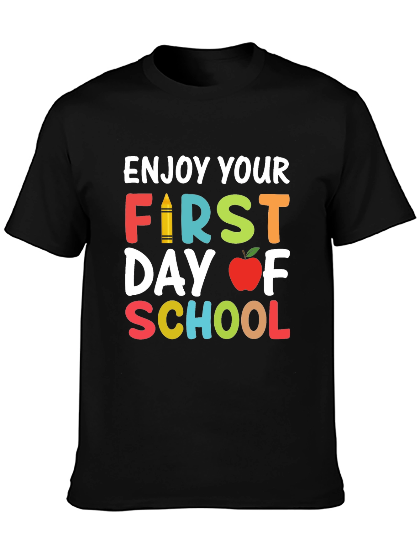 Enjoy Your First Day of School T-Shirt