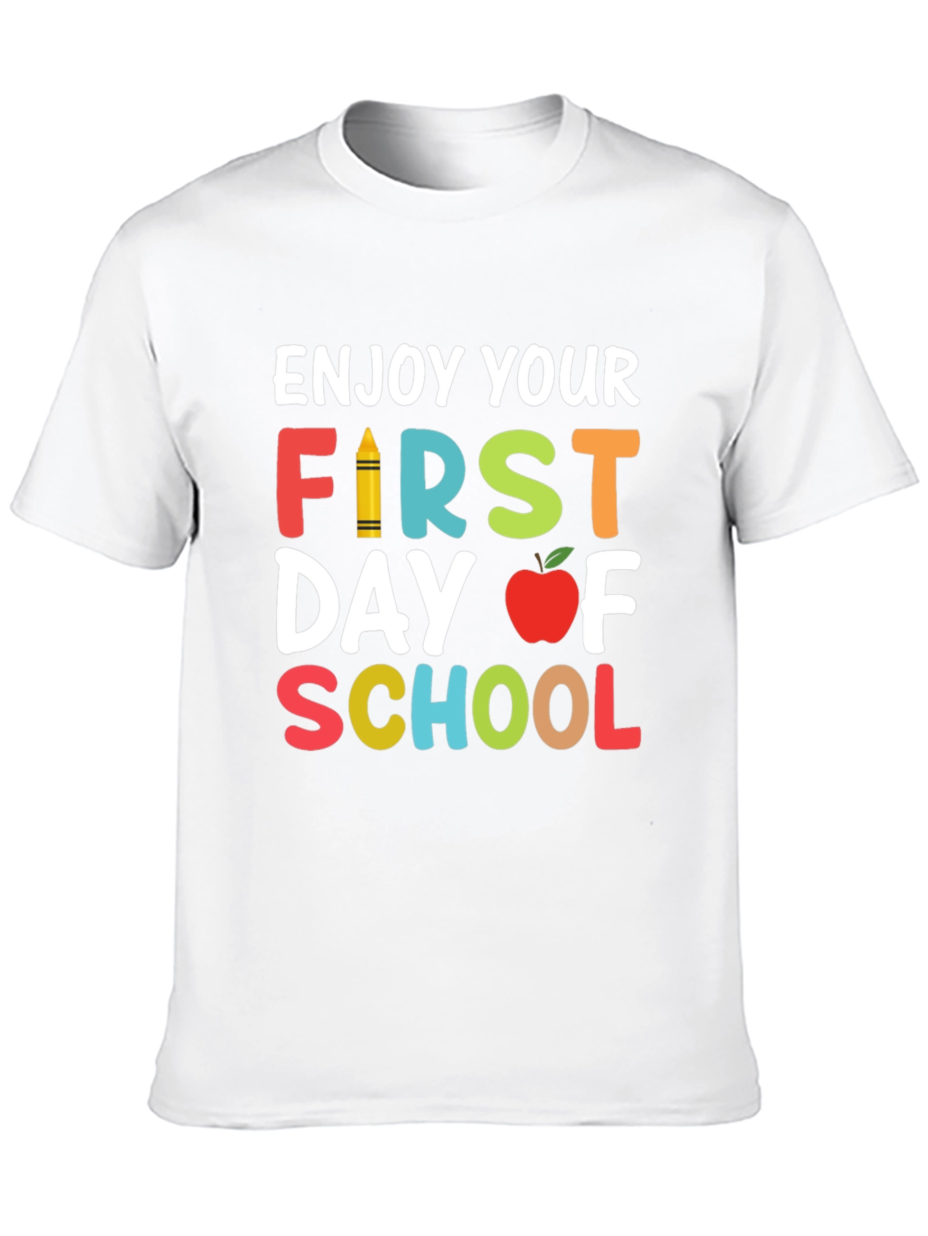 Enjoy Your First Day of School T-Shirt