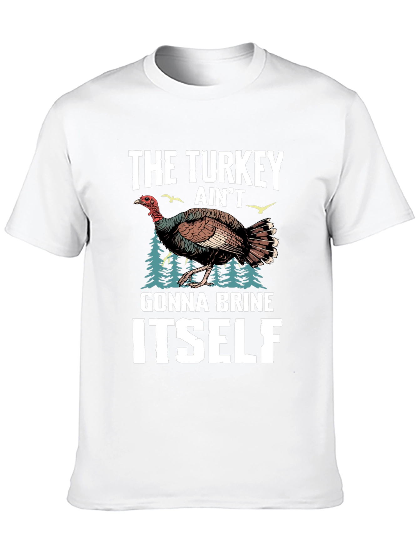 Turkey Brine T-Shirt Funny Thanksgiving Tee