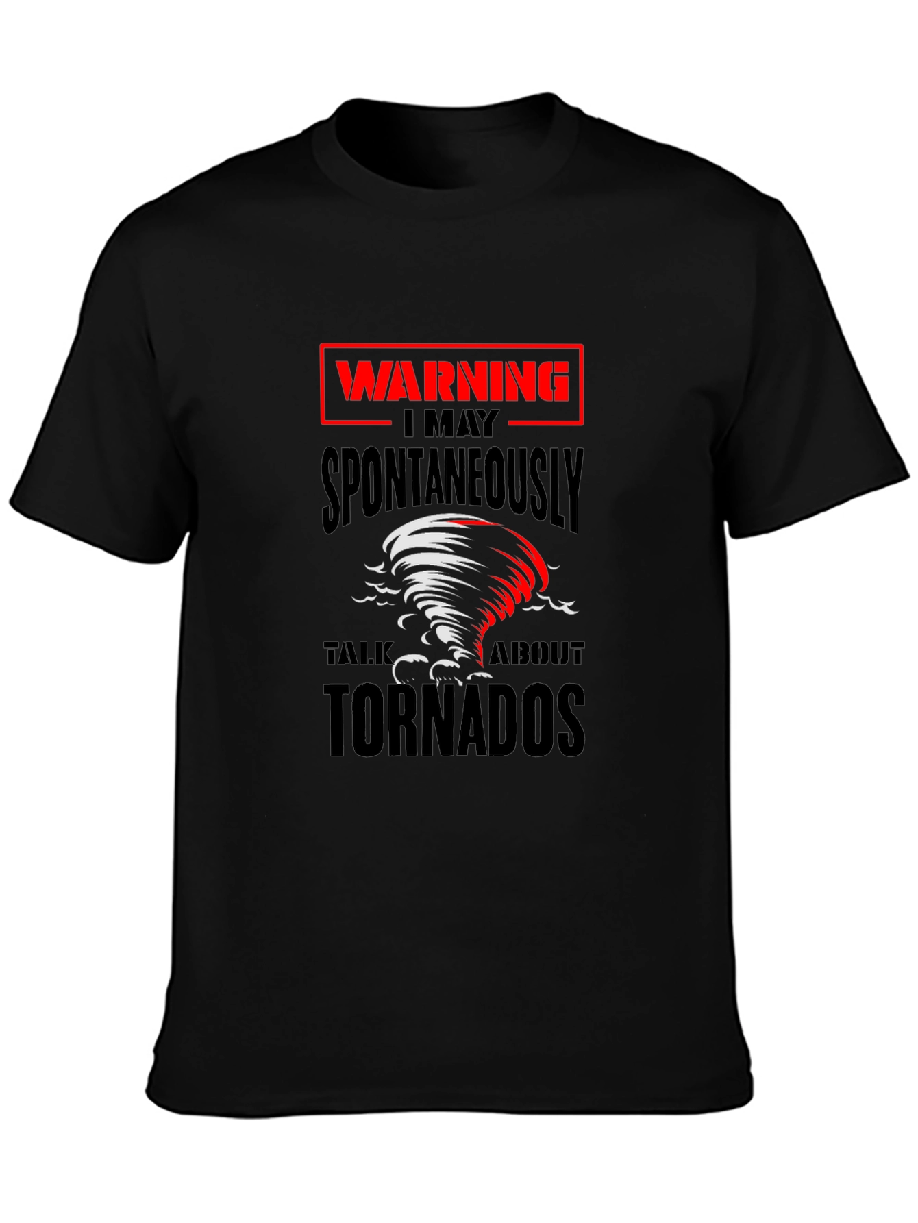 Warning Tornadoes T-Shirt