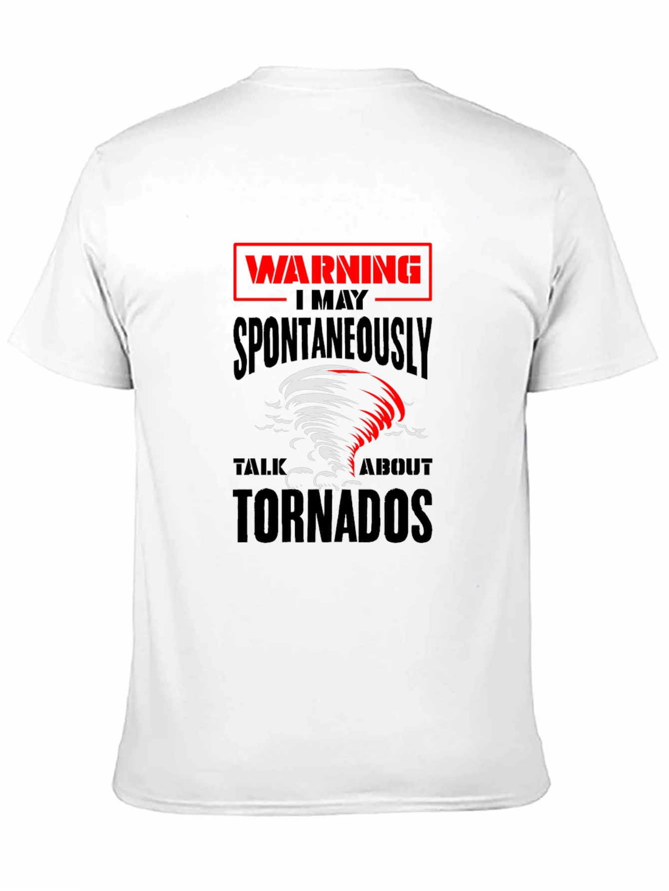 Warning Tornadoes T-Shirt