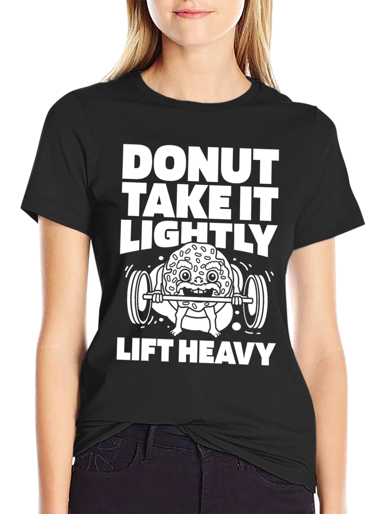 Donut Take It Lightly - Lift Heavy Graphic Tee