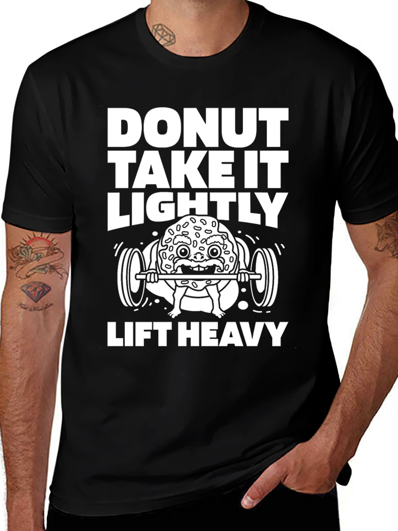 Donut Take It Lightly - Lift Heavy Graphic Tee