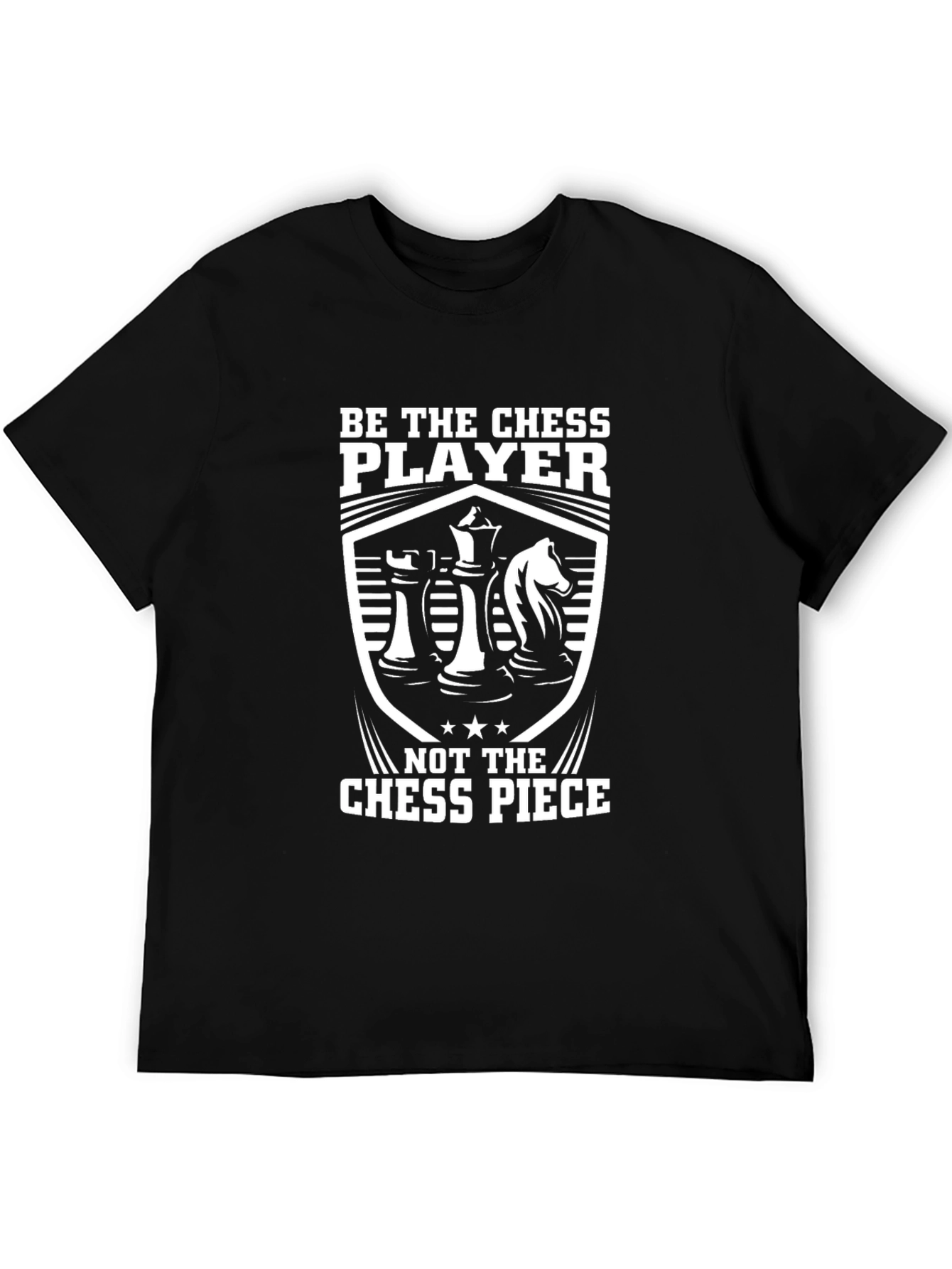 Be The Chess Player Graphic T-Shirt