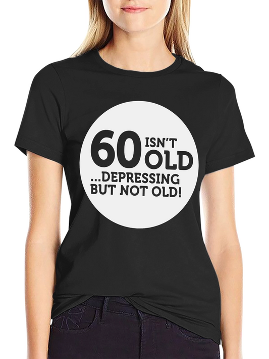 60 Isnt Old Funny Mens T-Shirt