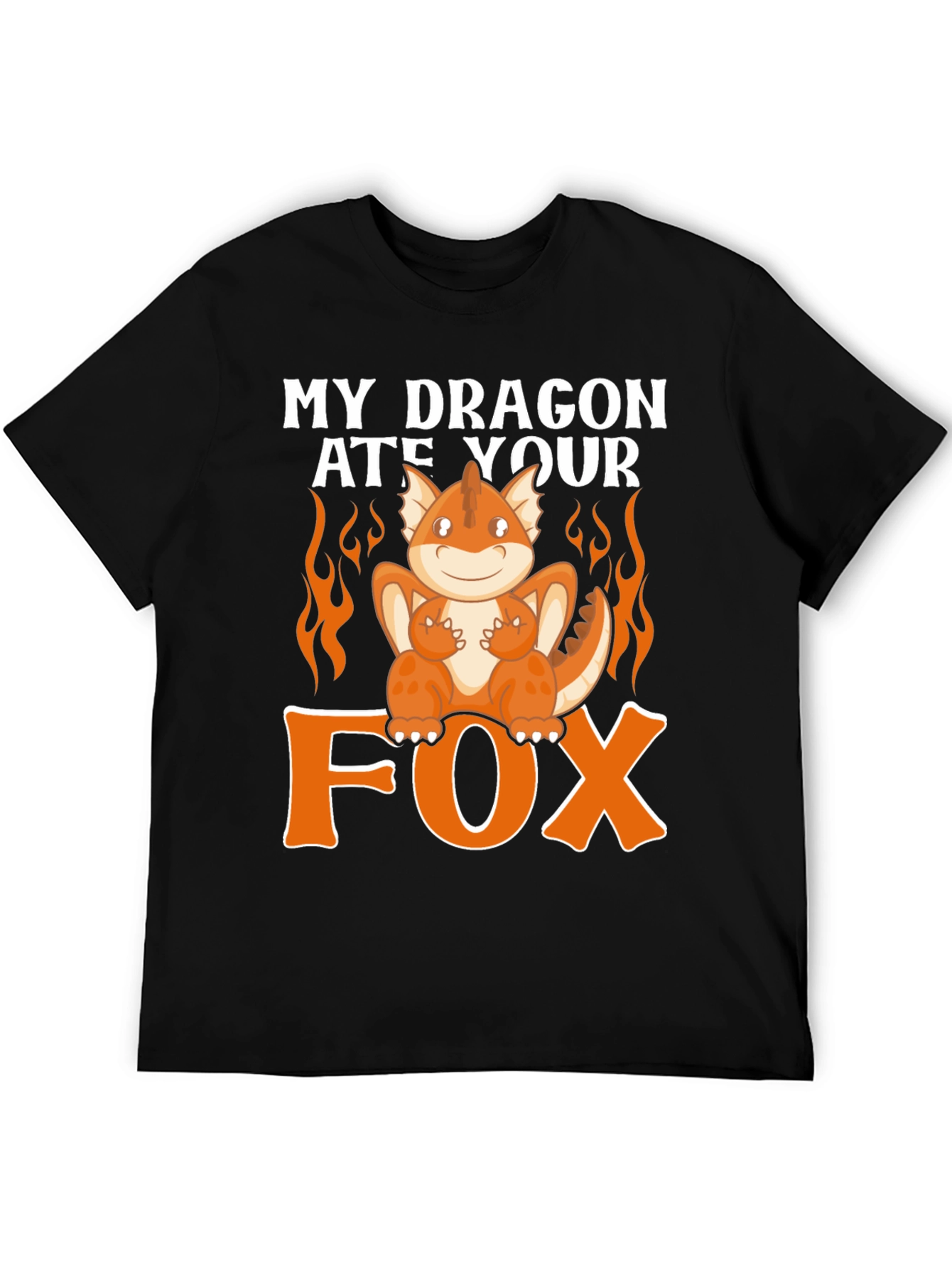 My Dragon Ate Your Fox Funny T-Shirt