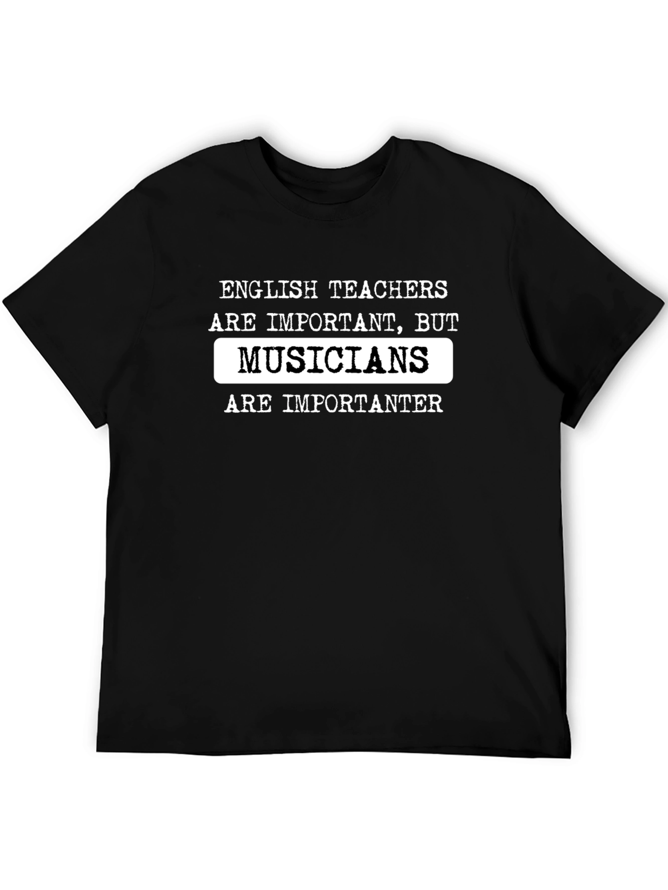 Funny Musician T-Shirt: English Teachers vs Musicians