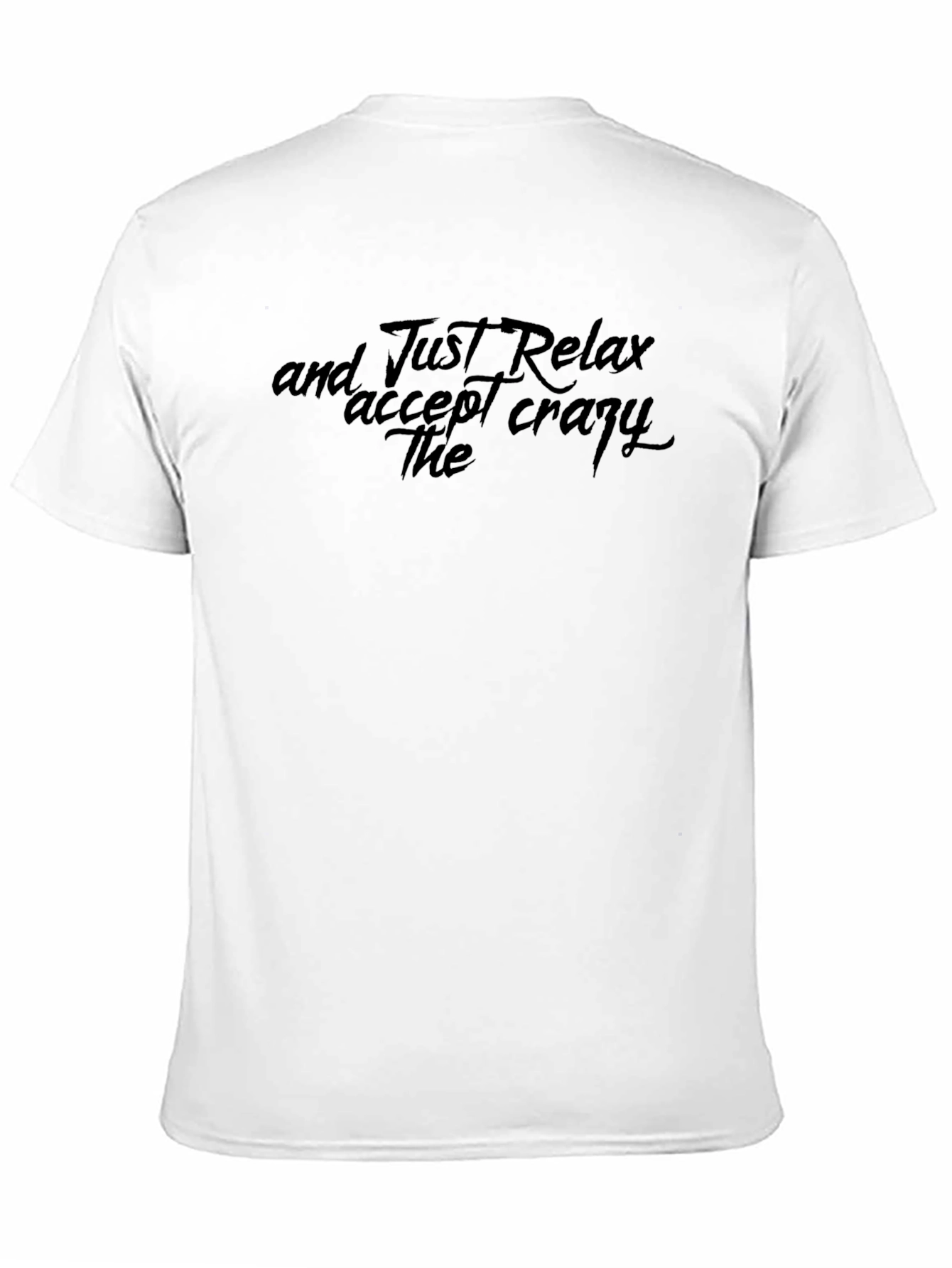 Relax Accept Crazy Black T-Shirt