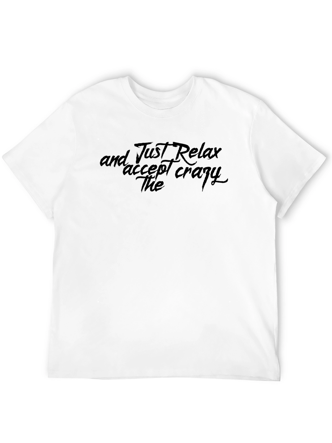 Relax Accept Crazy Black T-Shirt