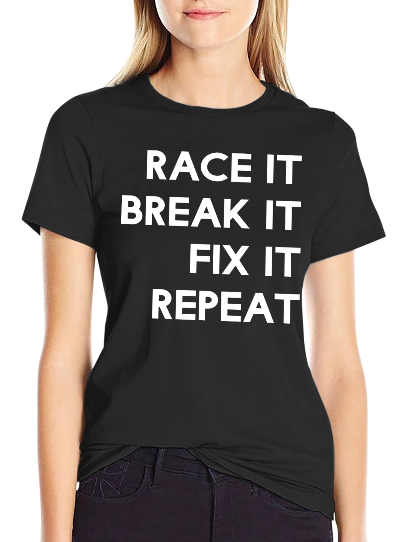 Race It Break It Fix It Repeat Black T-Shirt