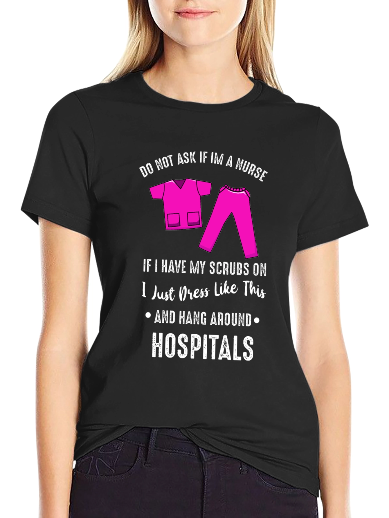 Nurse Scrubs Humor T-Shirt