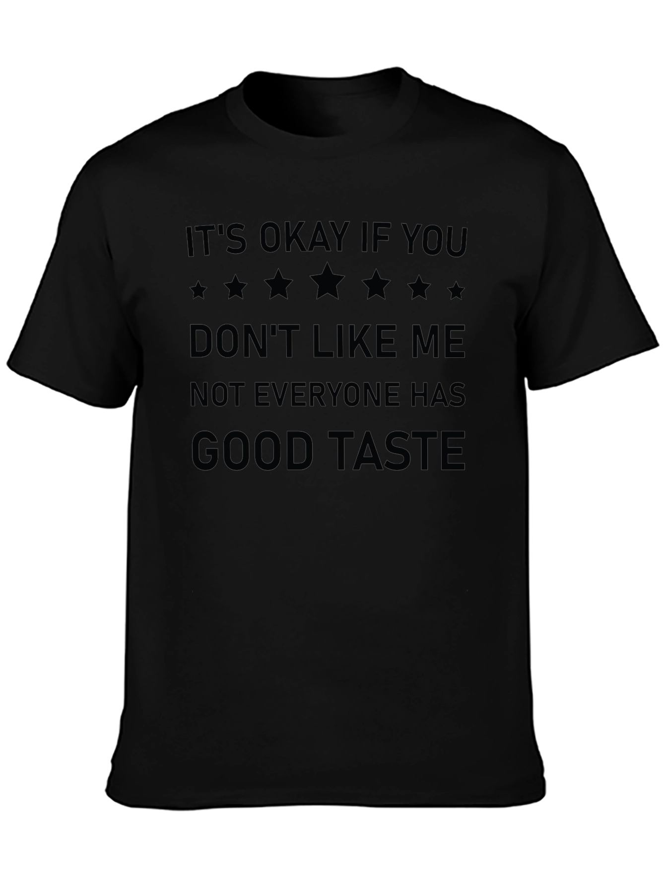 Funny Its Okay If You Dont Like Me T-Shirt