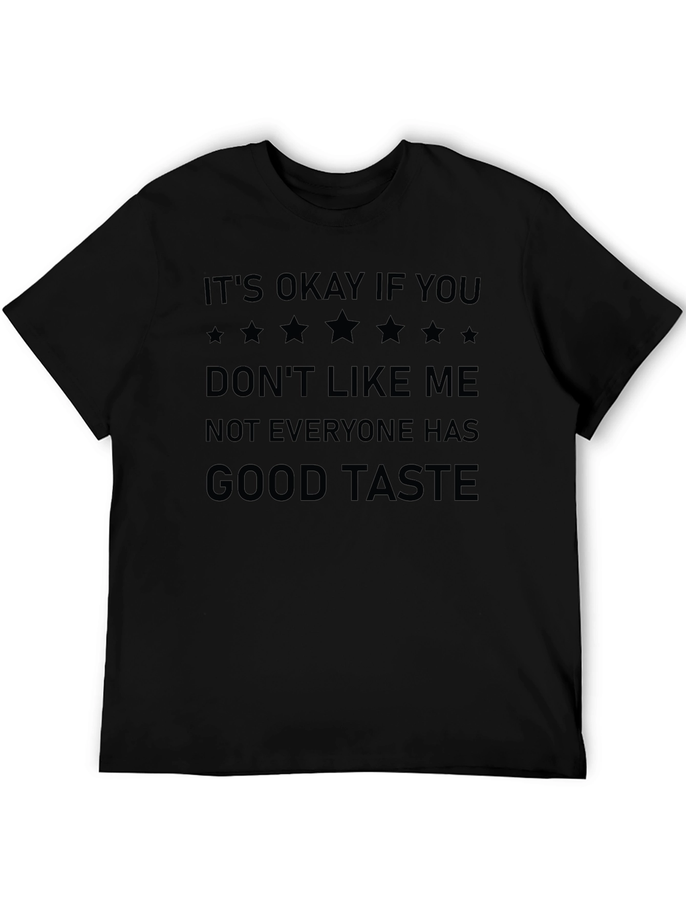 Funny Its Okay If You Dont Like Me T-Shirt