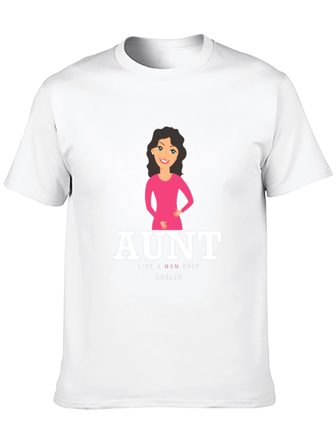 Funny Aunt T-Shirt - Like a Mom Only Cooler
