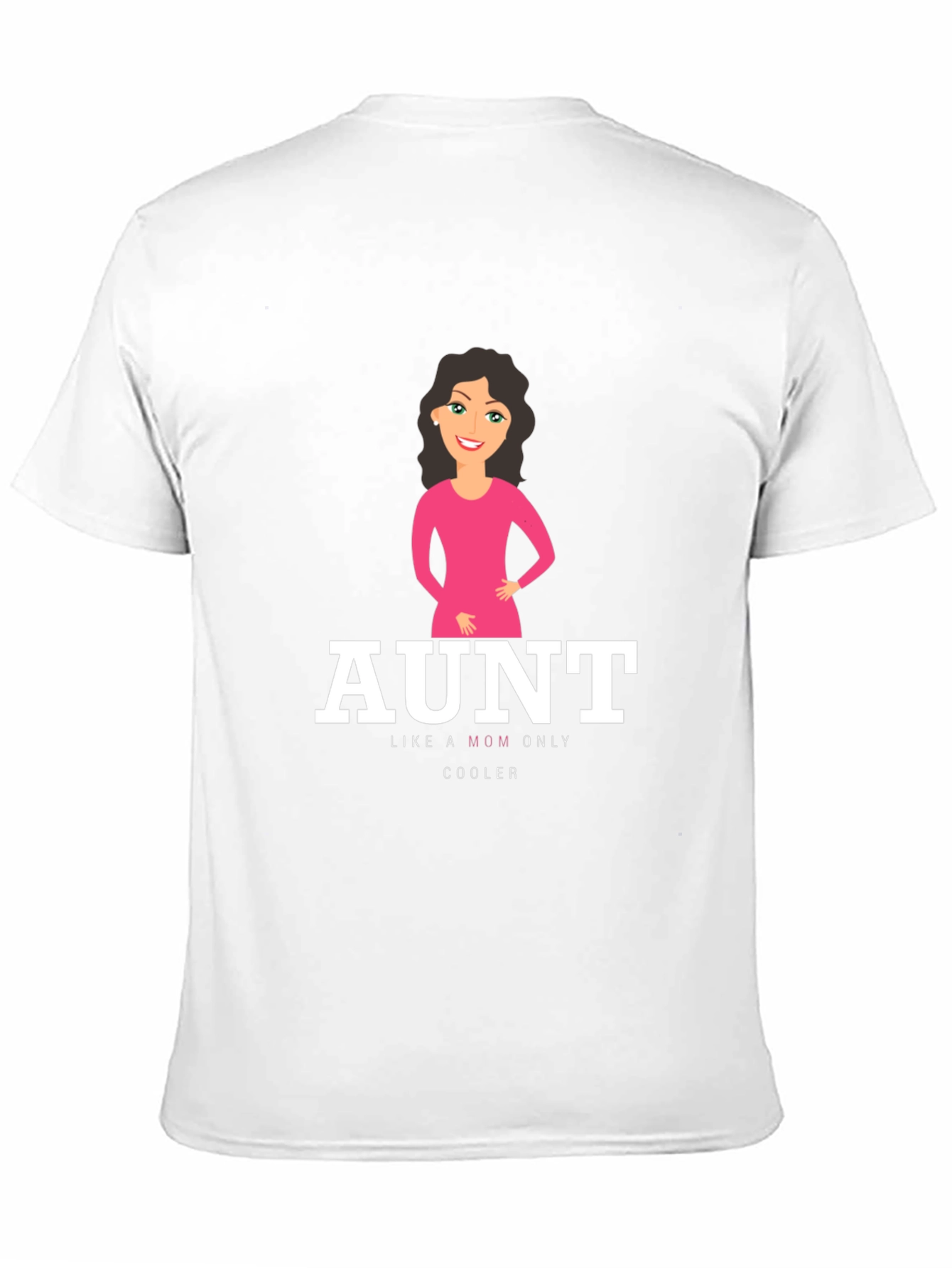 Funny Aunt T-Shirt - Like a Mom Only Cooler