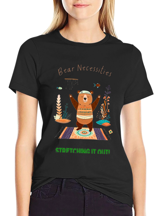 Bear Necessities T-Shirt - Stretching It Out