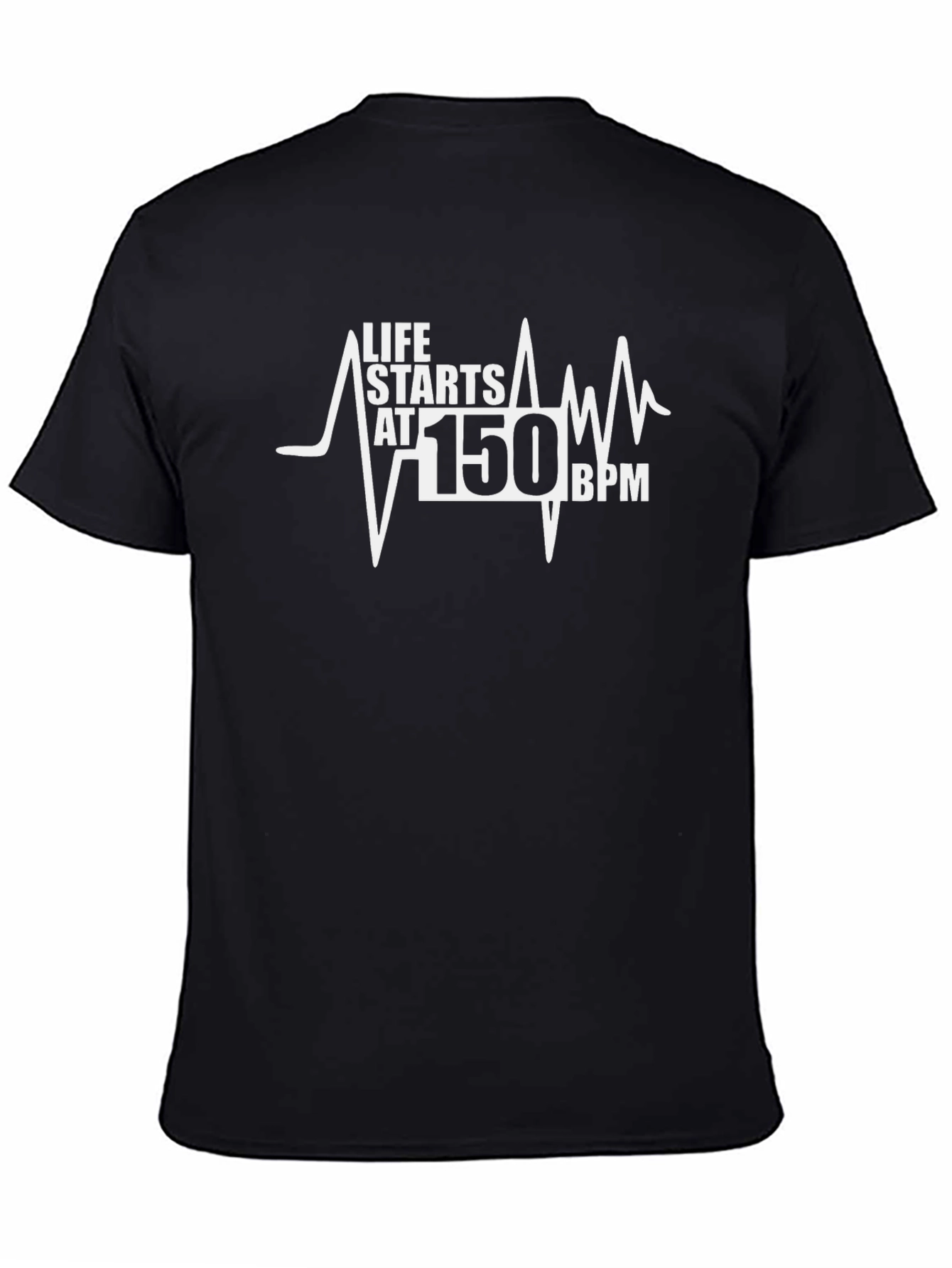 Life Starts at 150 BPM T-Shirt