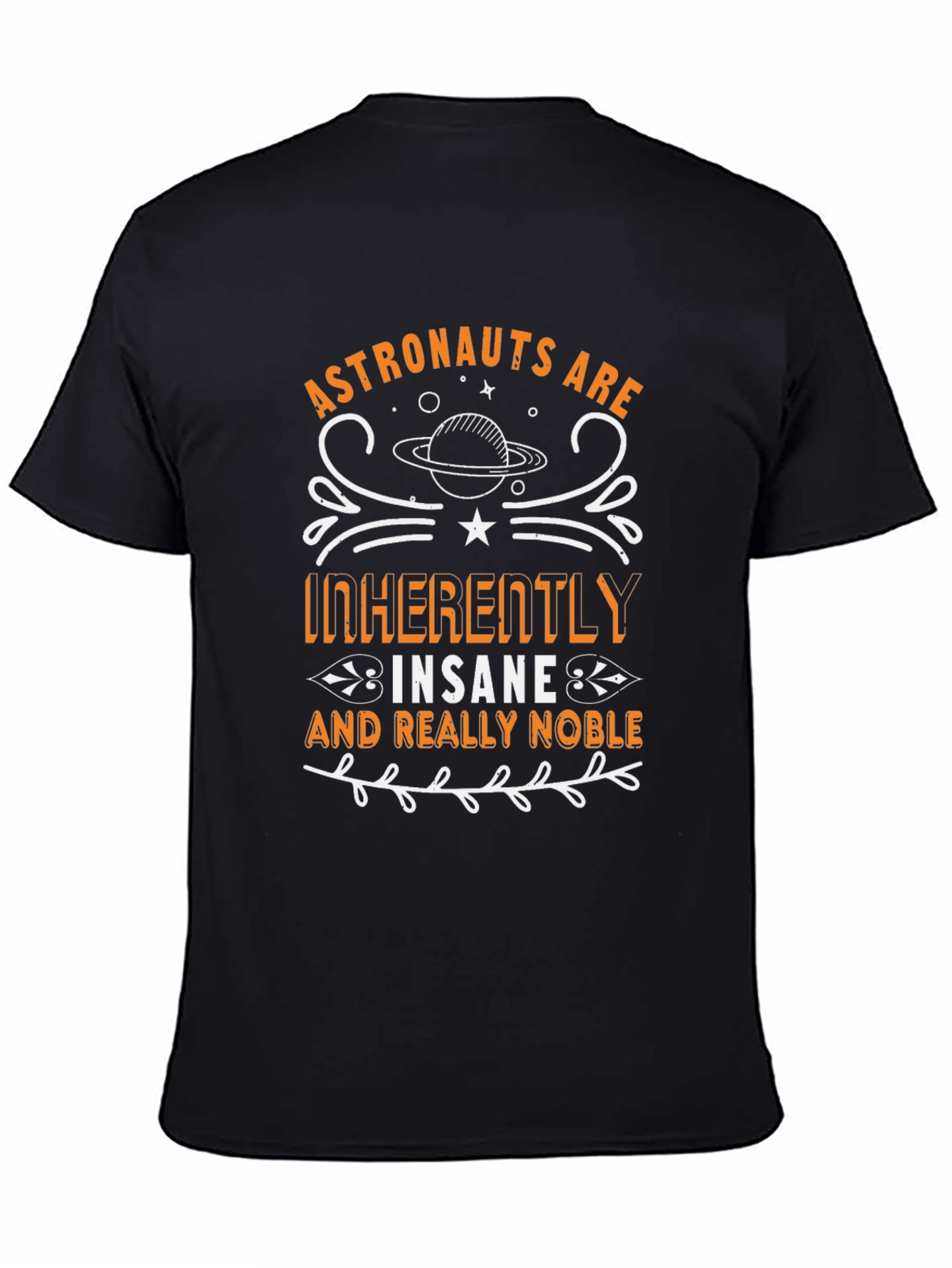 Astronauts Insane Noble Graphic T-Shirt