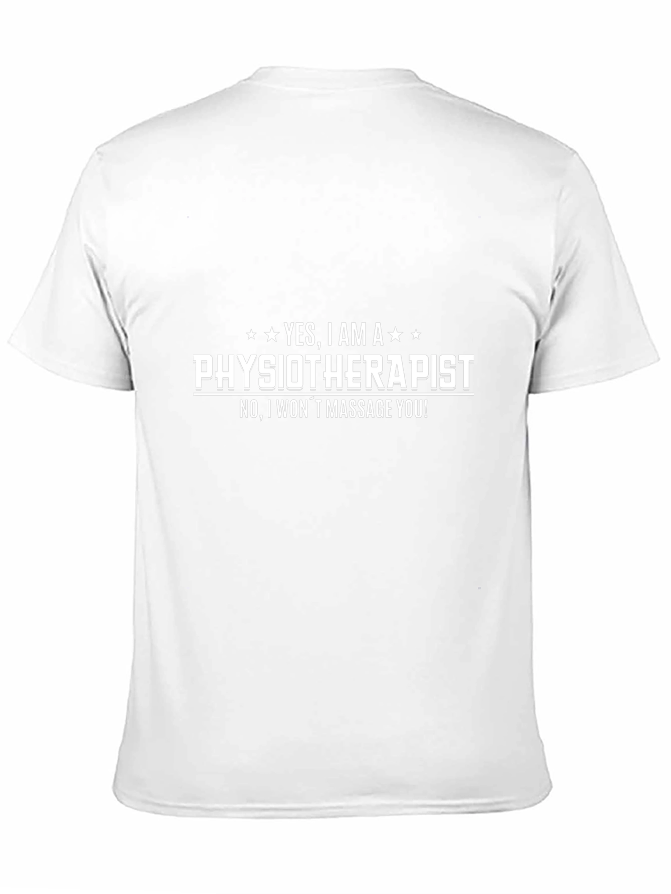 Physiotherapist T-Shirt - Funny Sarcastic Design