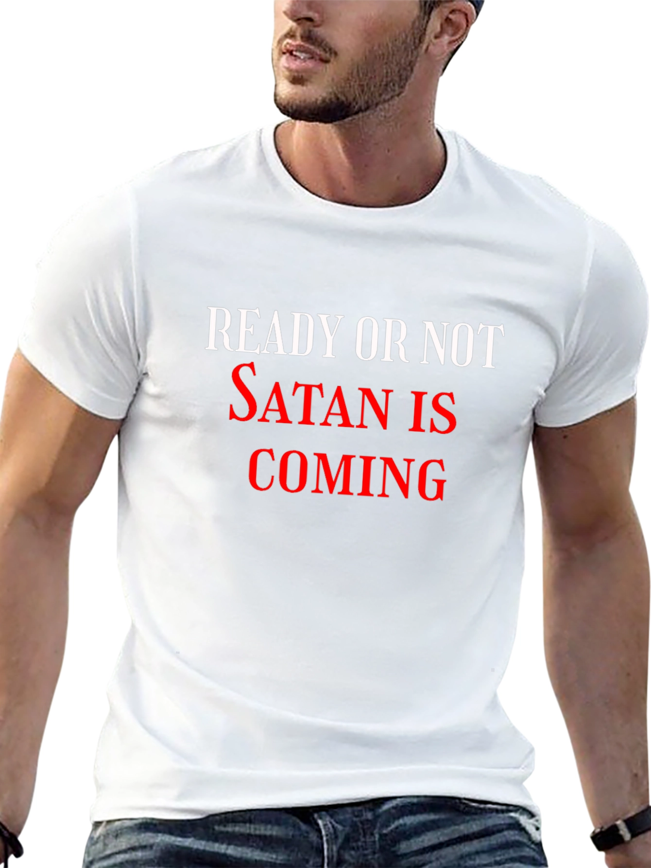 Ready or Not Satan Is Coming Graphic Tee