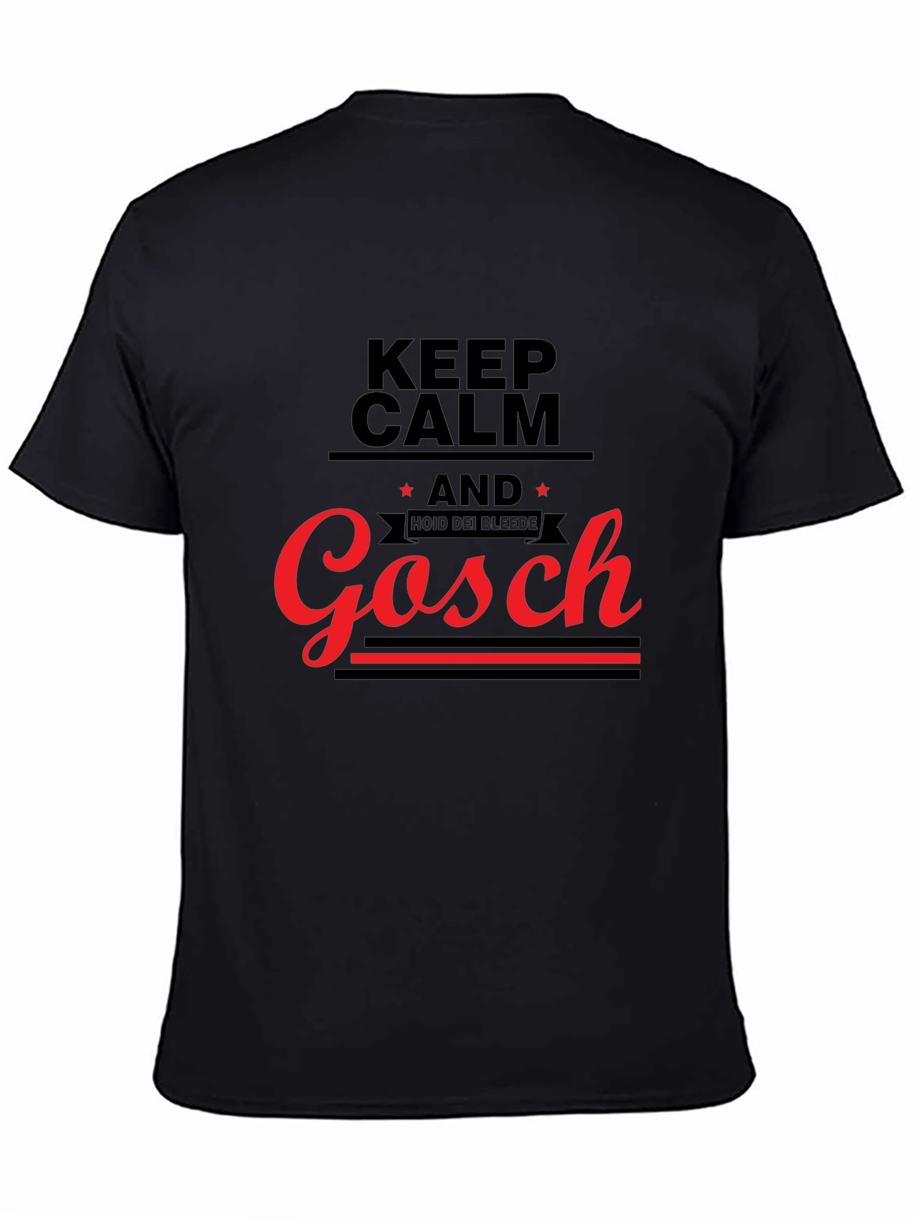 Keep Calm and Gosch Black T-Shirt