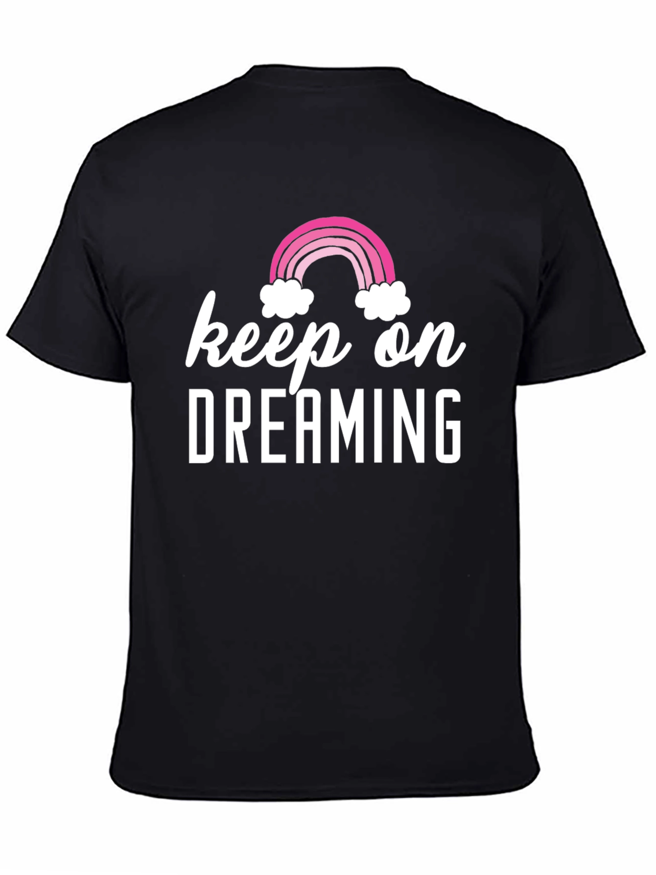 Keep On Dreaming T-Shirt