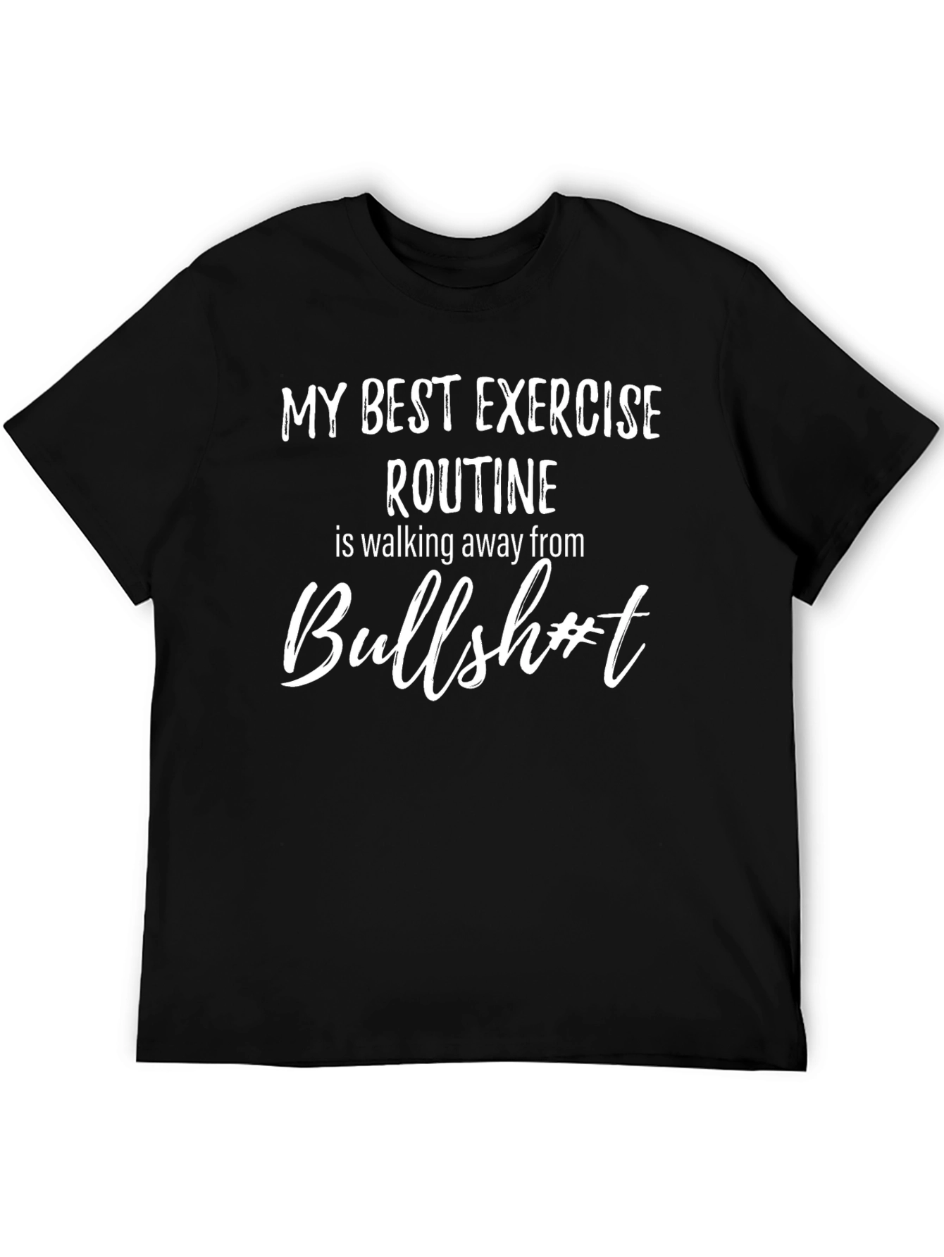 Funny Exercise T-Shirt: Walking Away From Bullsh*t