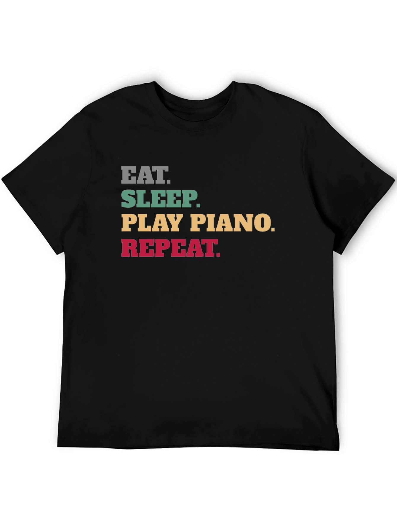 Eat Sleep Play Piano Repeat T-Shirt