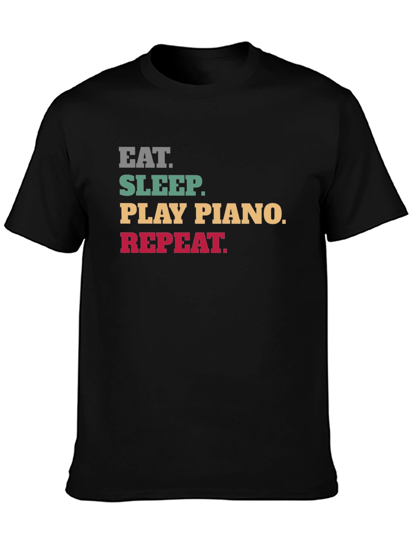 Eat Sleep Play Piano Repeat T-Shirt