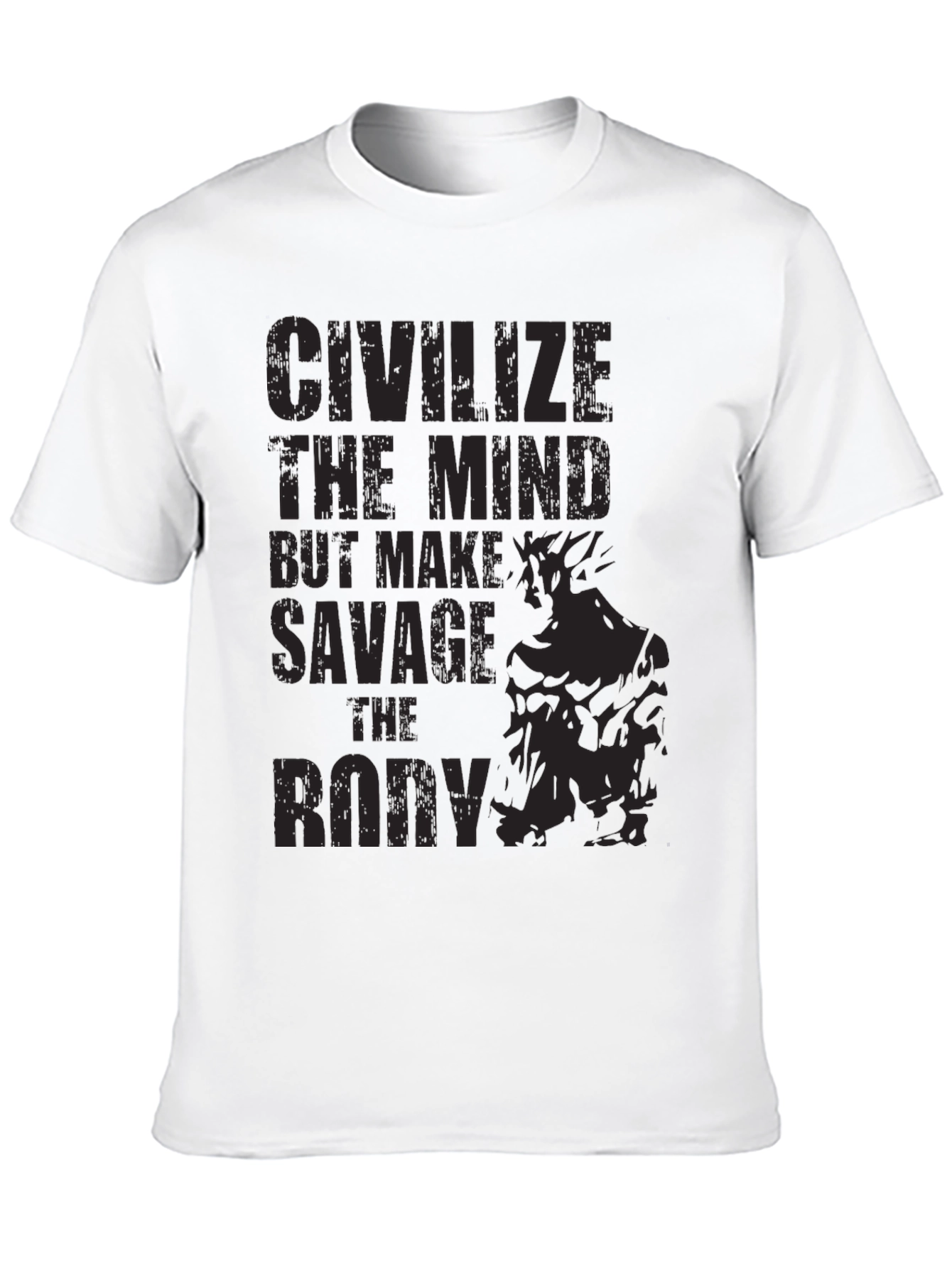Civilize the Mind Savage the Body T-Shirt