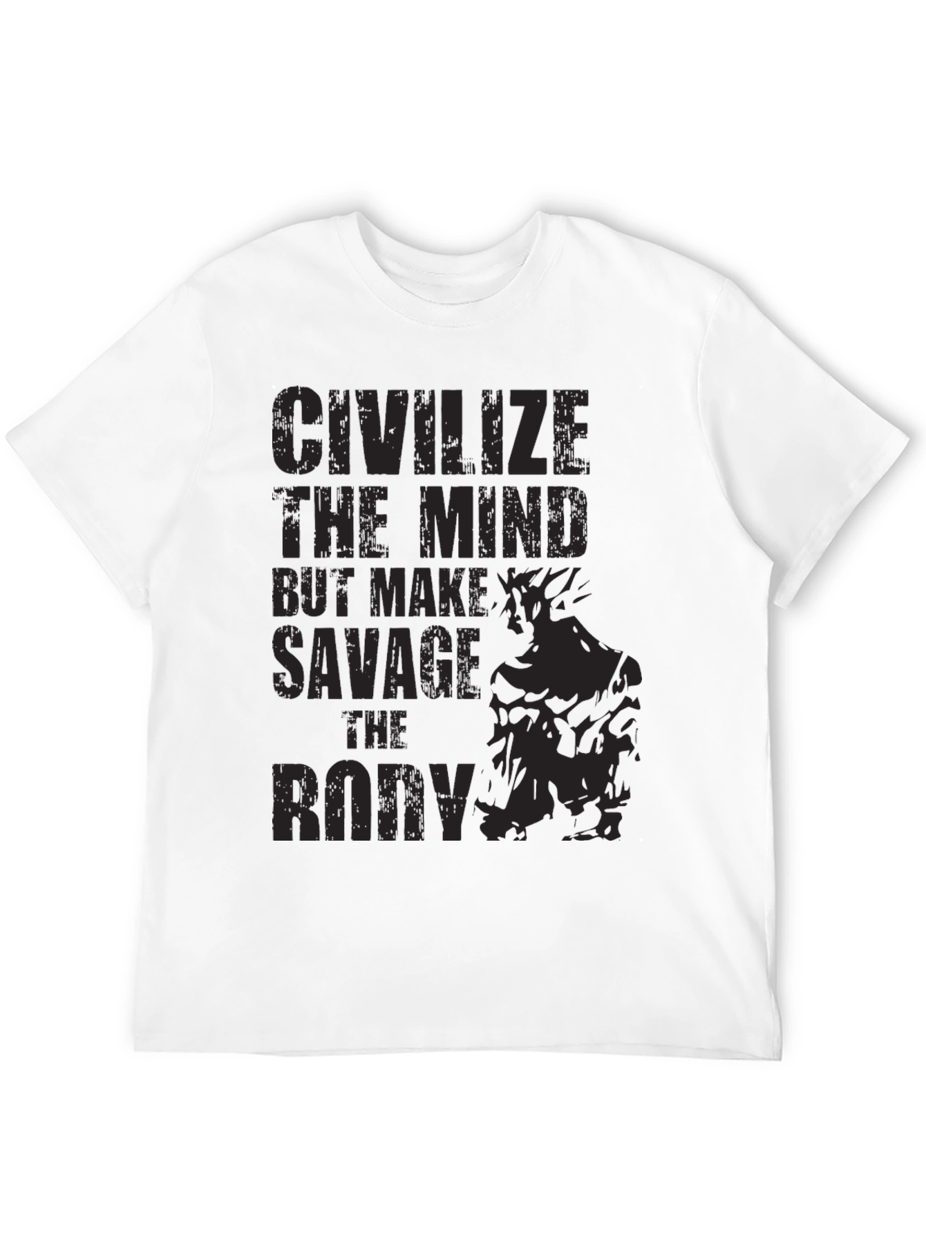 Civilize the Mind Savage the Body T-Shirt