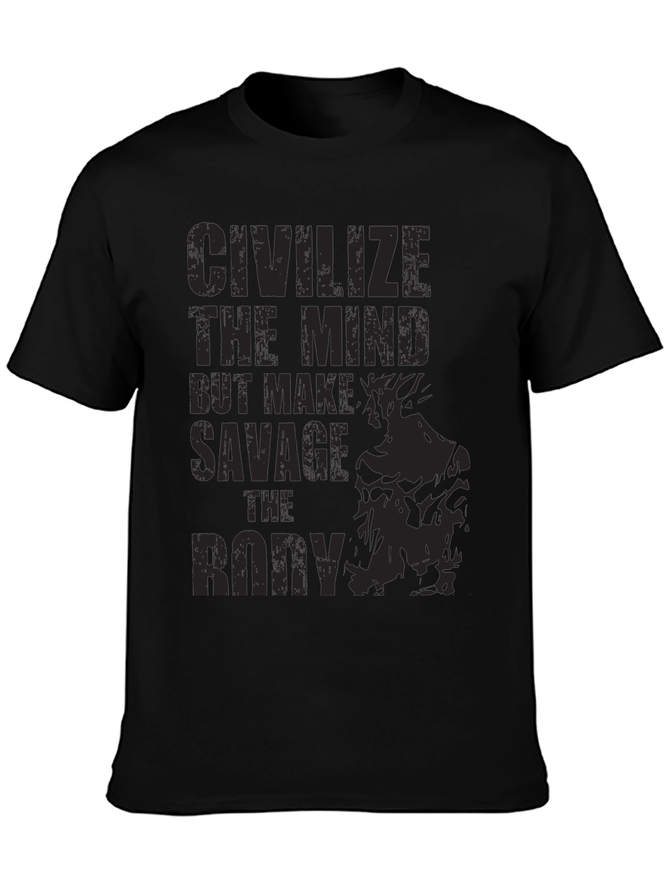 Civilize the Mind Savage the Body T-Shirt